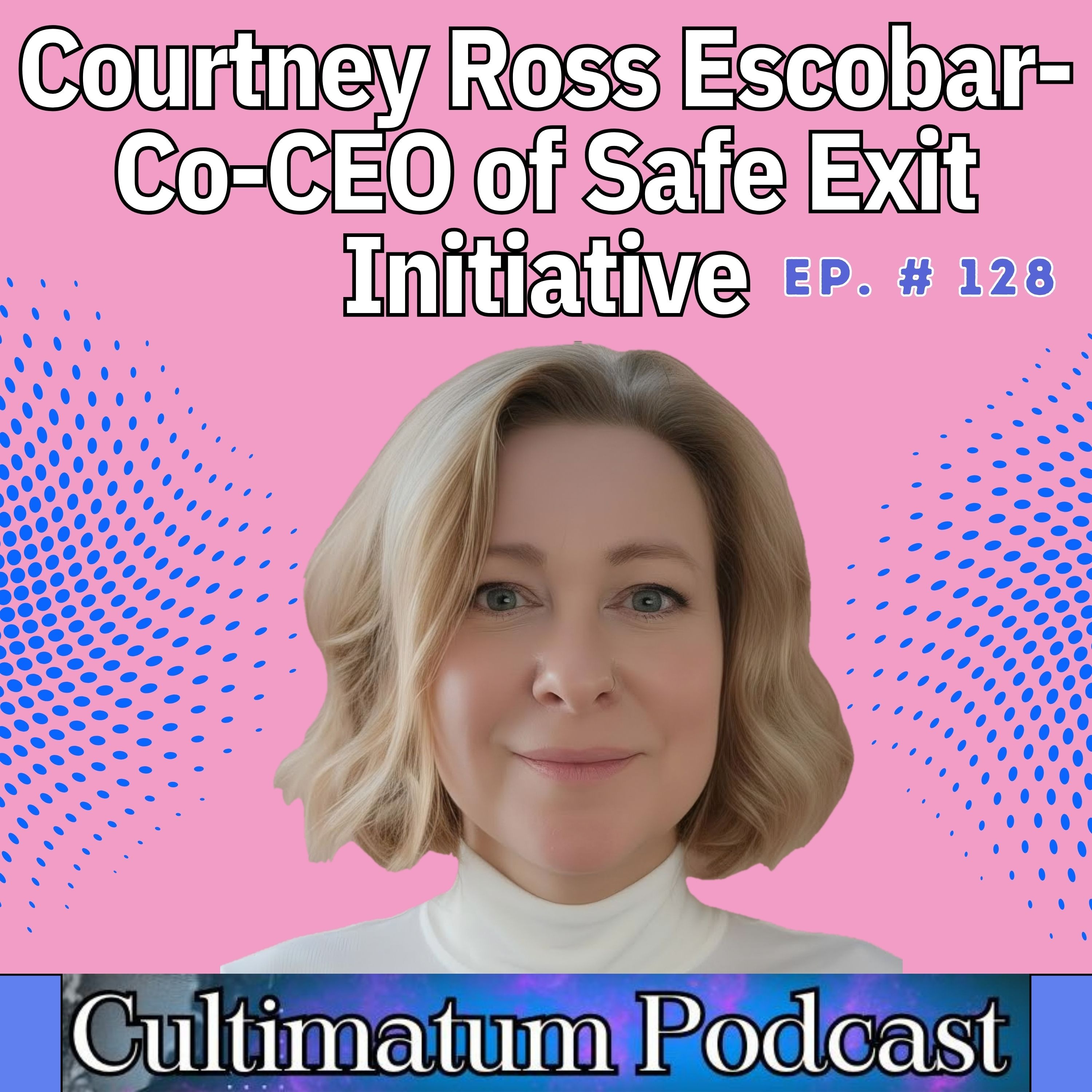 Human Trafficking: Prevention, Recovery & Hope with Courtney Ross Escobar episode artwork