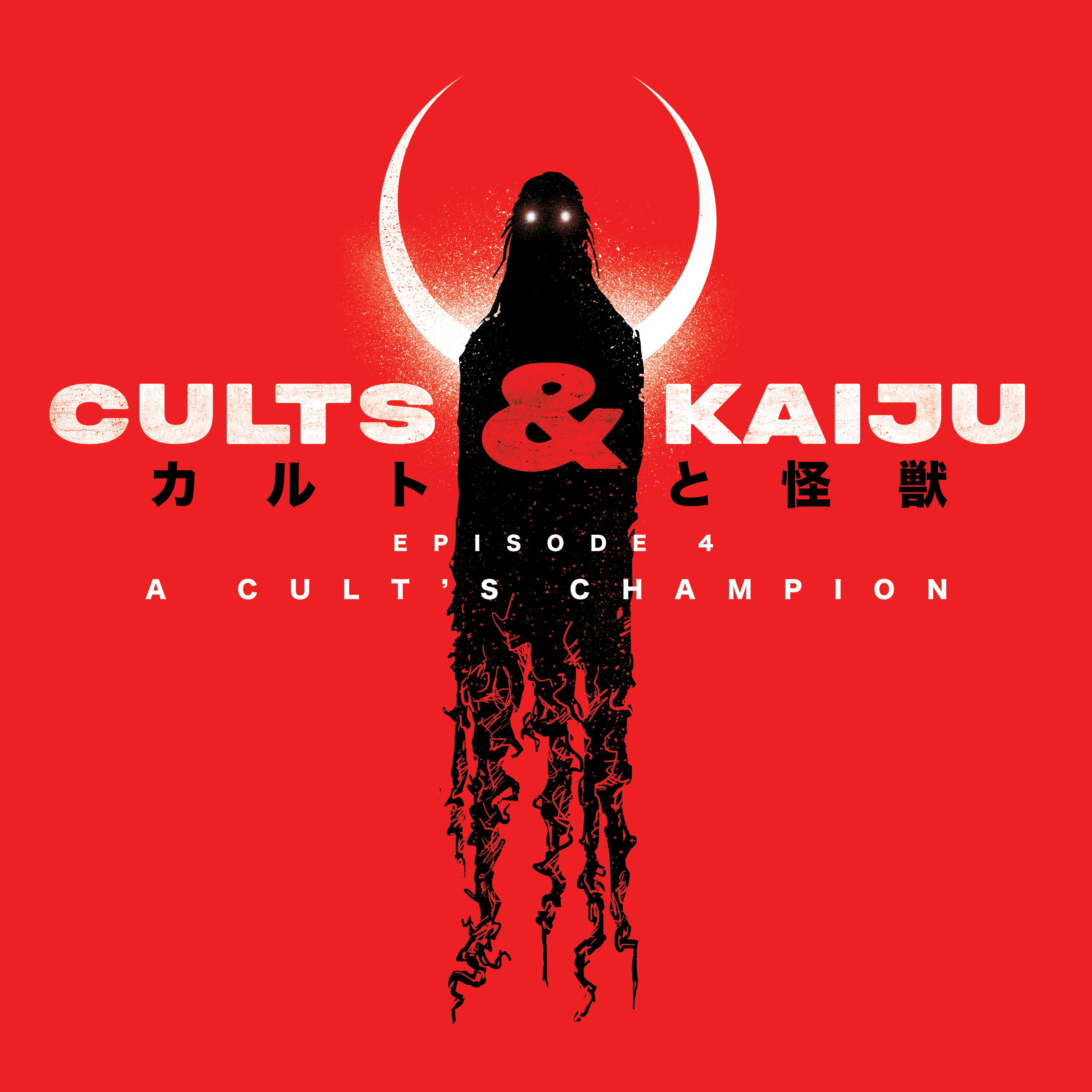 Episode 4: A Cult's Champion