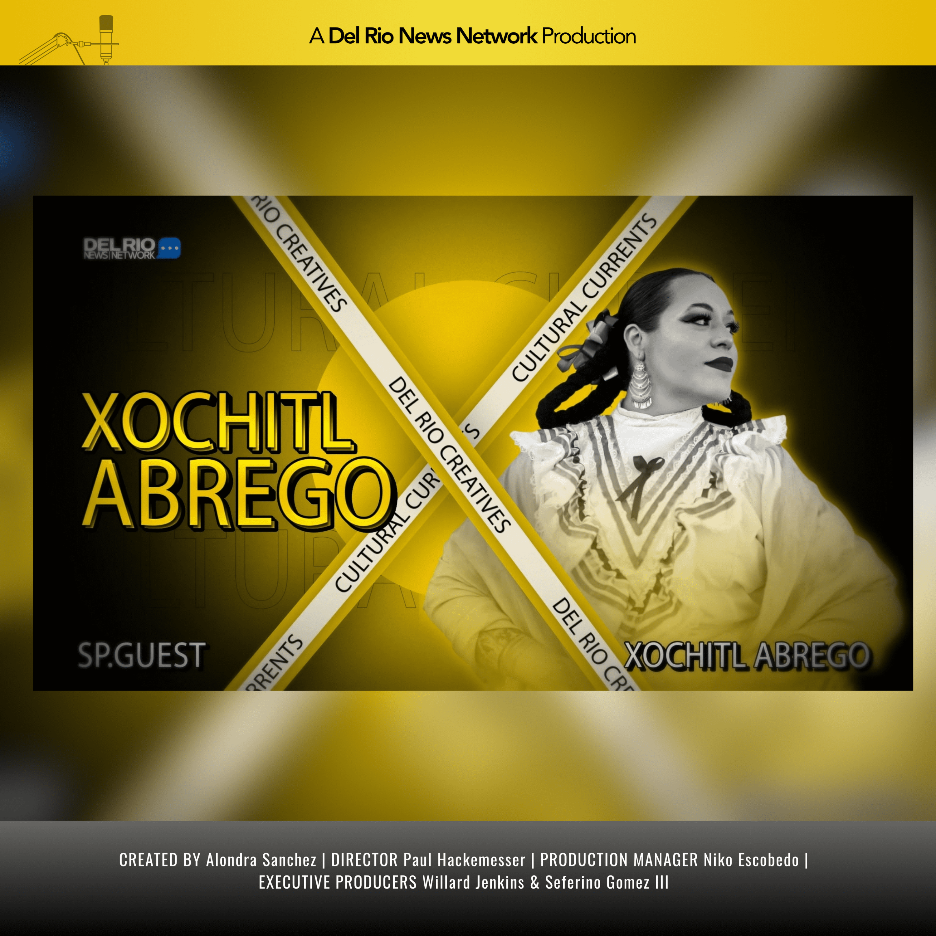 Cultural Currents Ep. 1 – Xochitl Abrego