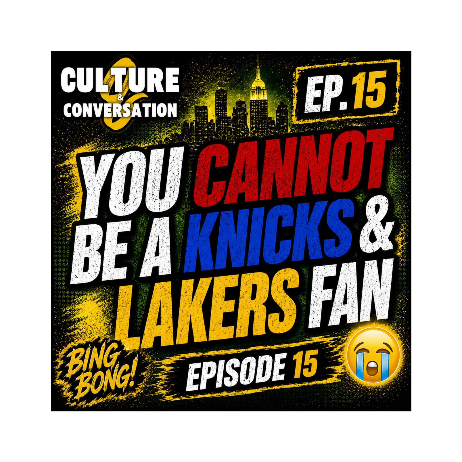 Episode 15 | You CANNOT Be A Knicks & Lakers Fan  episode artwork