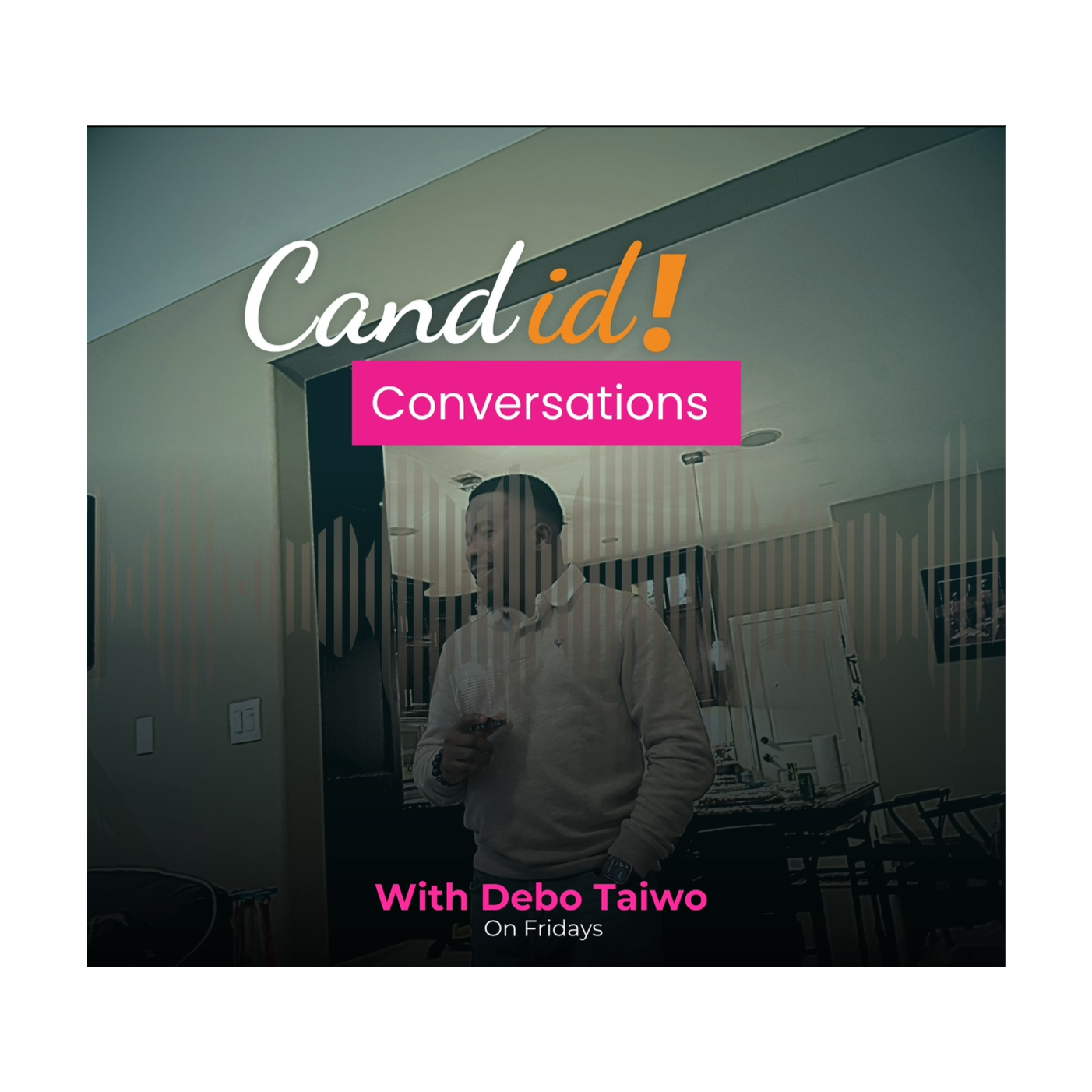 Candid conversations with Debo-The DeboTaiwo TalkShow
