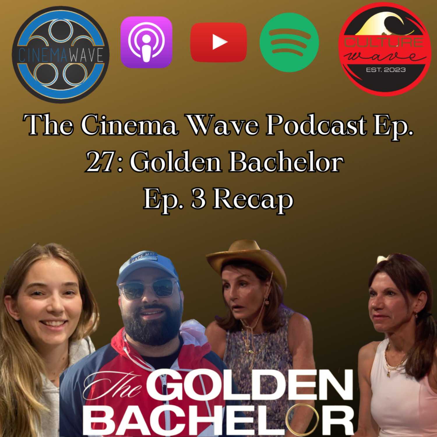 THE GOLDEN BACHELOR! Episode 3 Recap & Reaction | The Cinema Wave Podcast Ep. 27 episode artwork