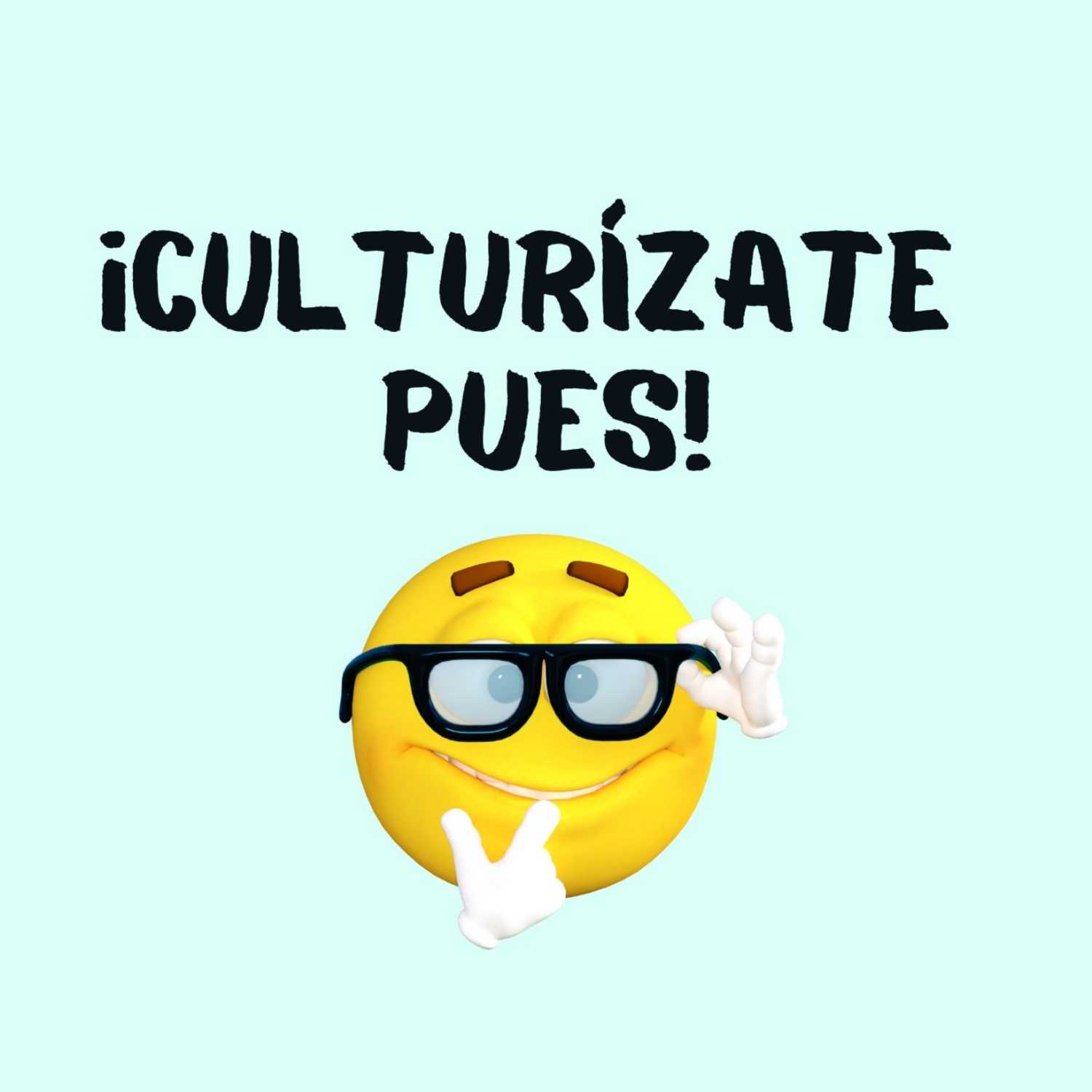 CULTURÍZATE PUES