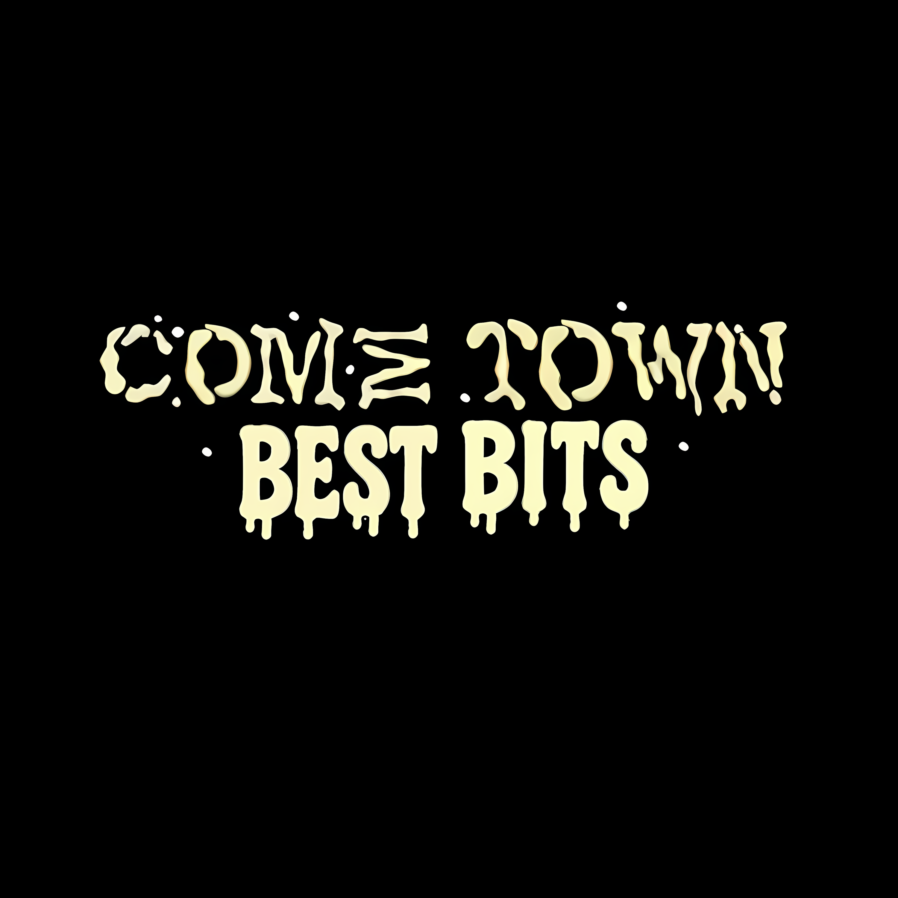 ComeTown Best Bits