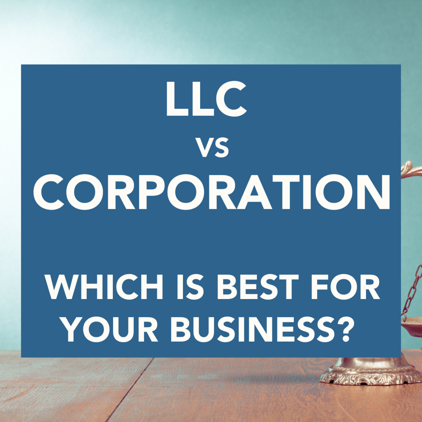 LLC vs Corporation: Which Is BEST for My Business? episode artwork