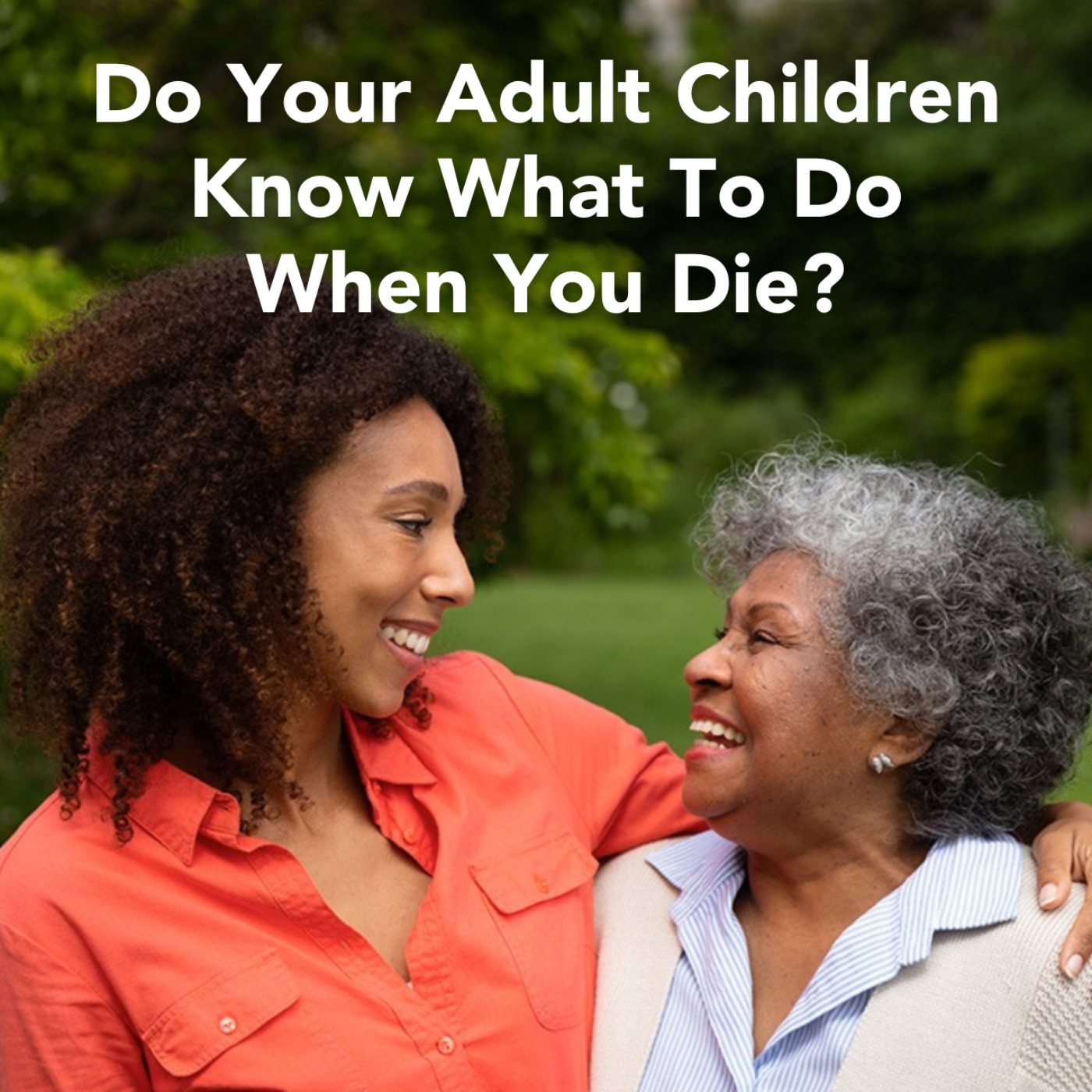 Do Your Adult Children Know WHAT TO DO When You Die?  episode artwork