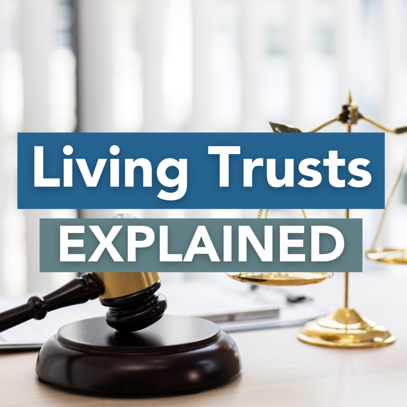 What is a Living Trust? Living Trusts EXPLAINED episode artwork