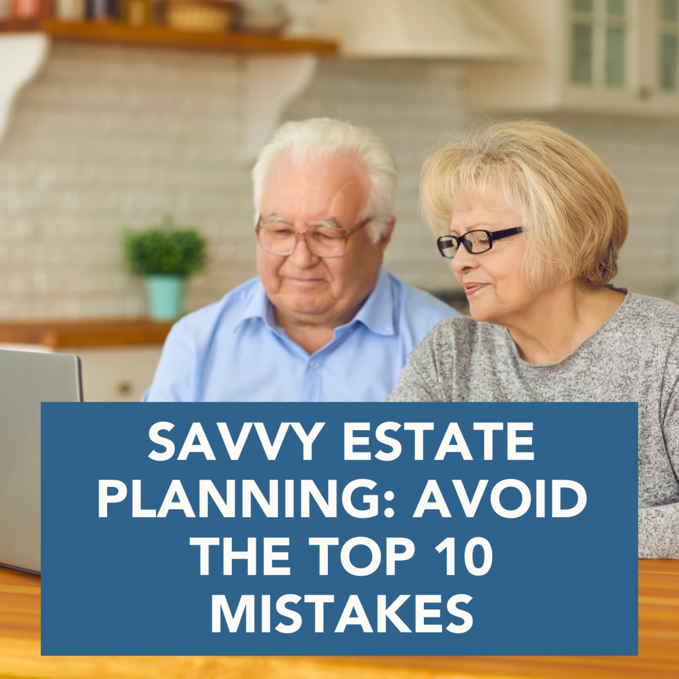 Savvy Estate Planning