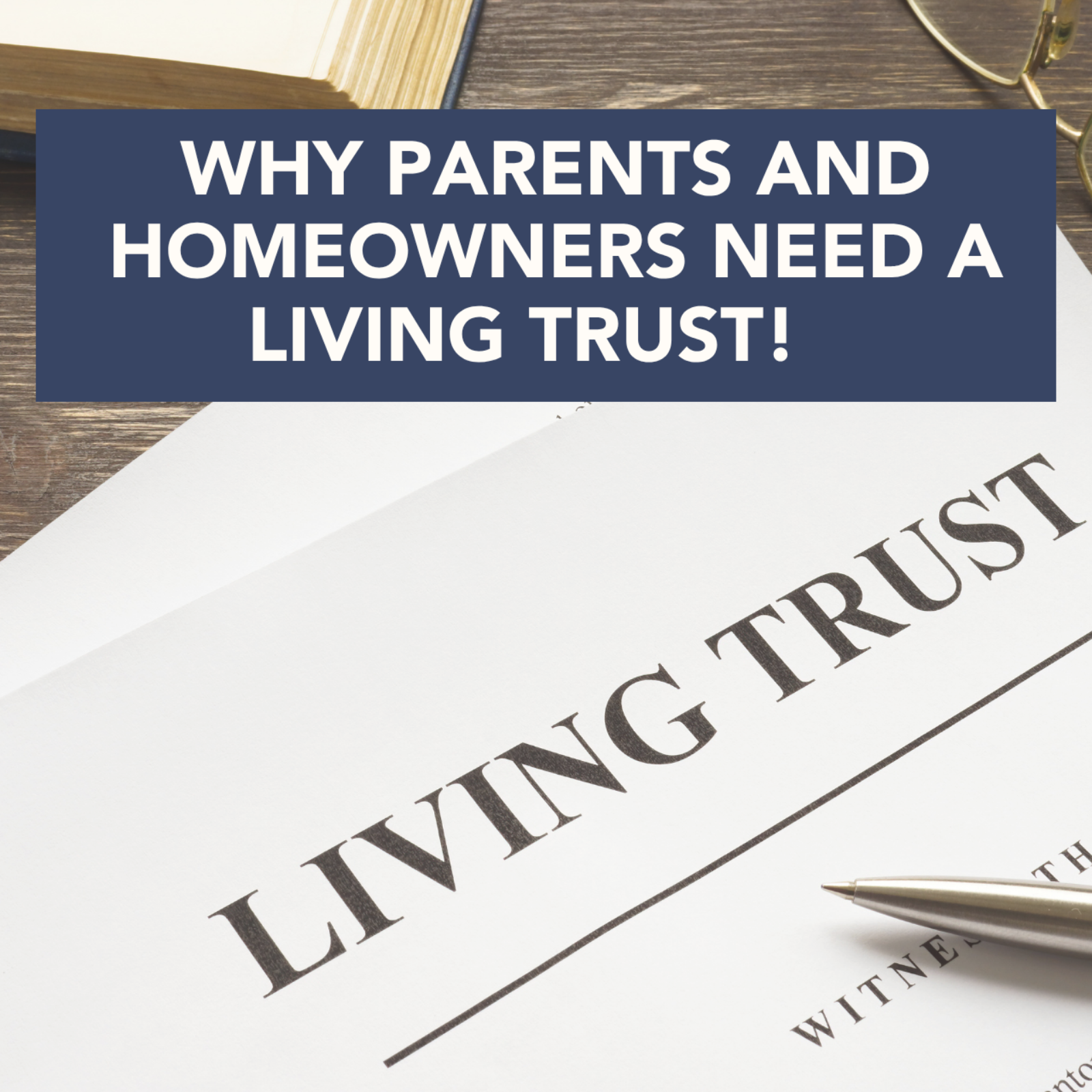 Why Parents and Homeowners NEED a Living Trust! episode artwork