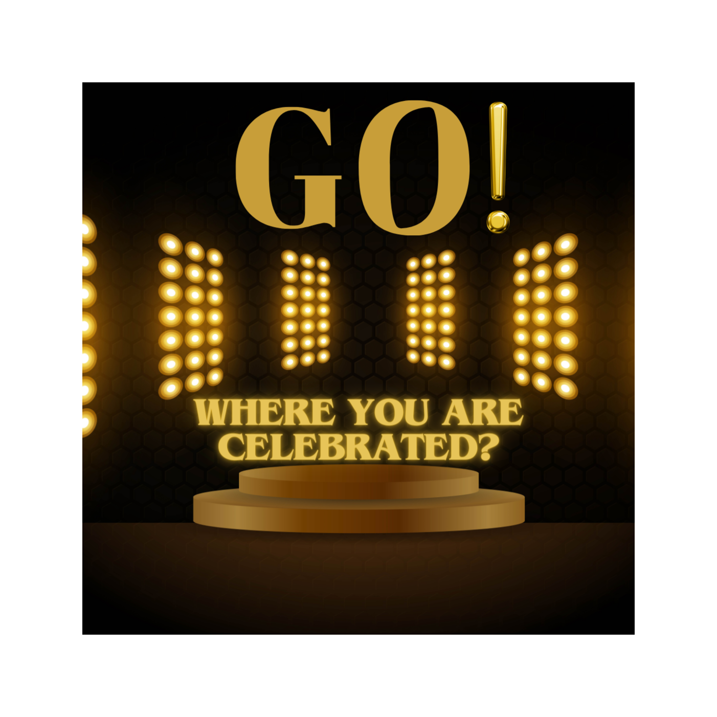 After Hours: Go! Where You are Celebrated???