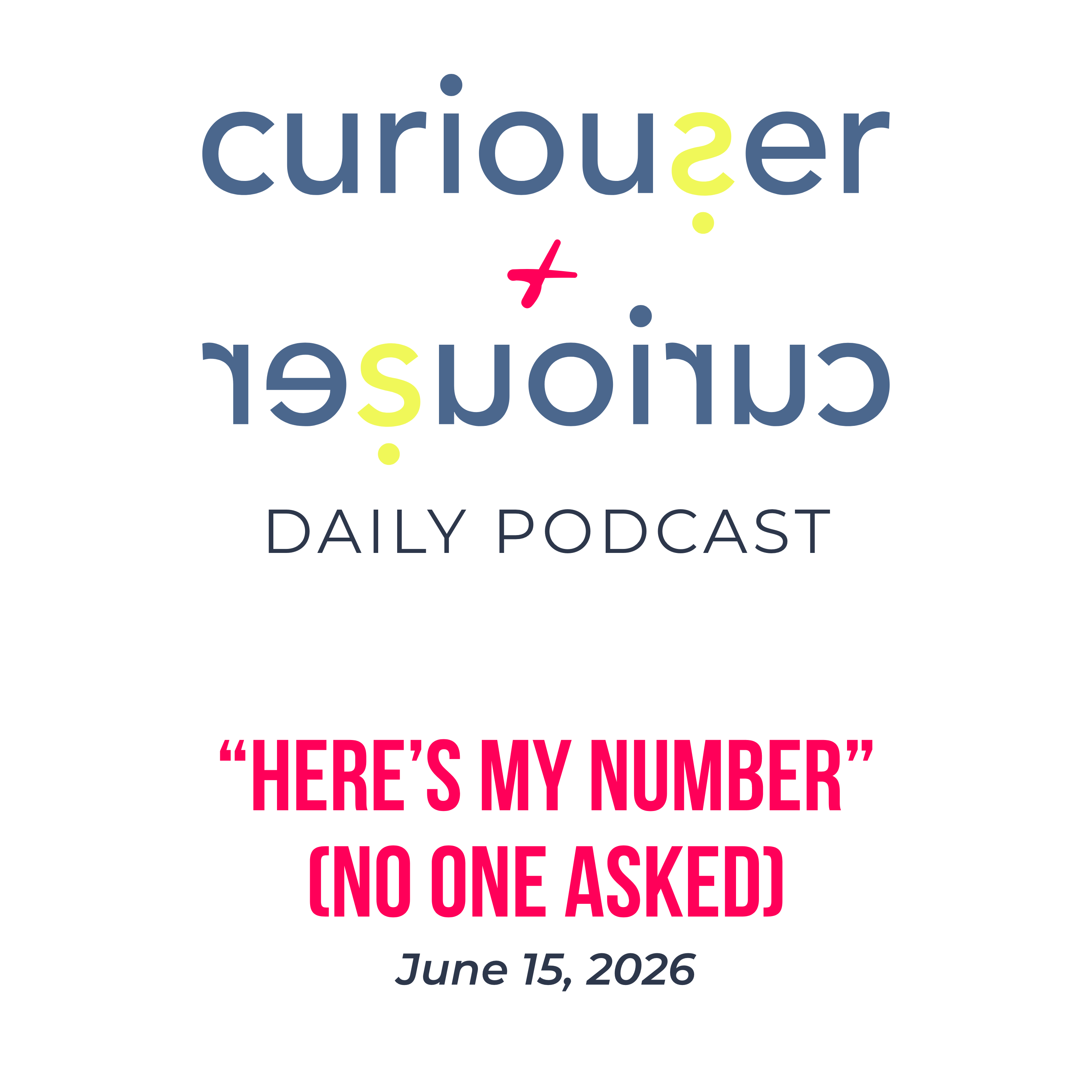 June 15: "Here's my number" (no one asked)  episode artwork