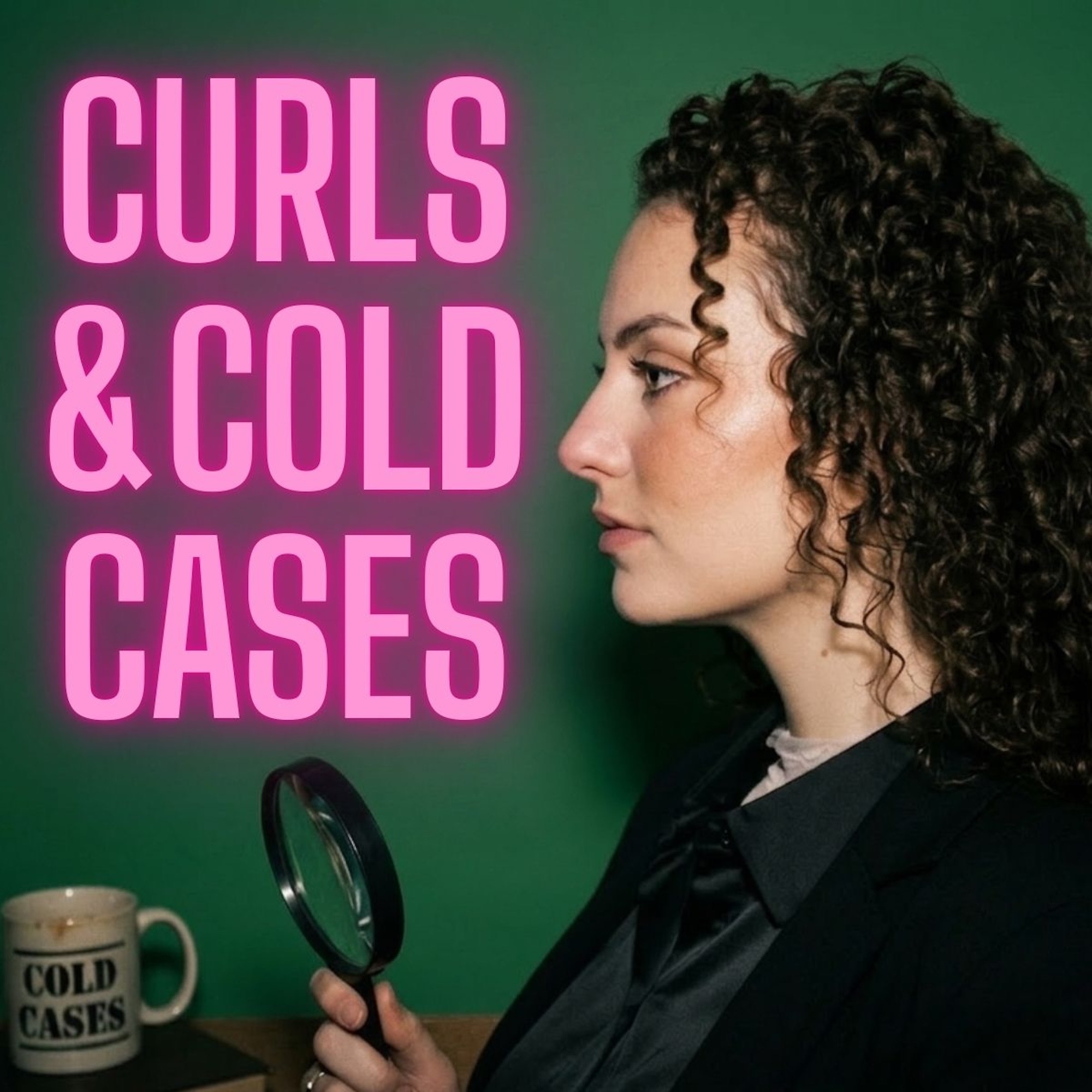 curls and cold cases podcast artwork