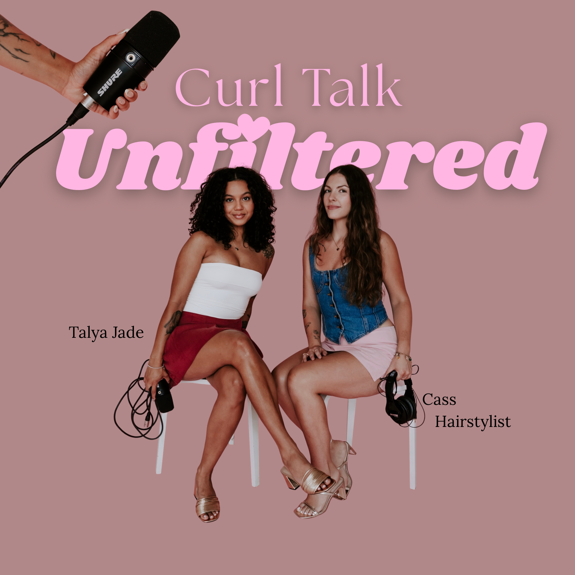 Curl Talk Unfiltered
