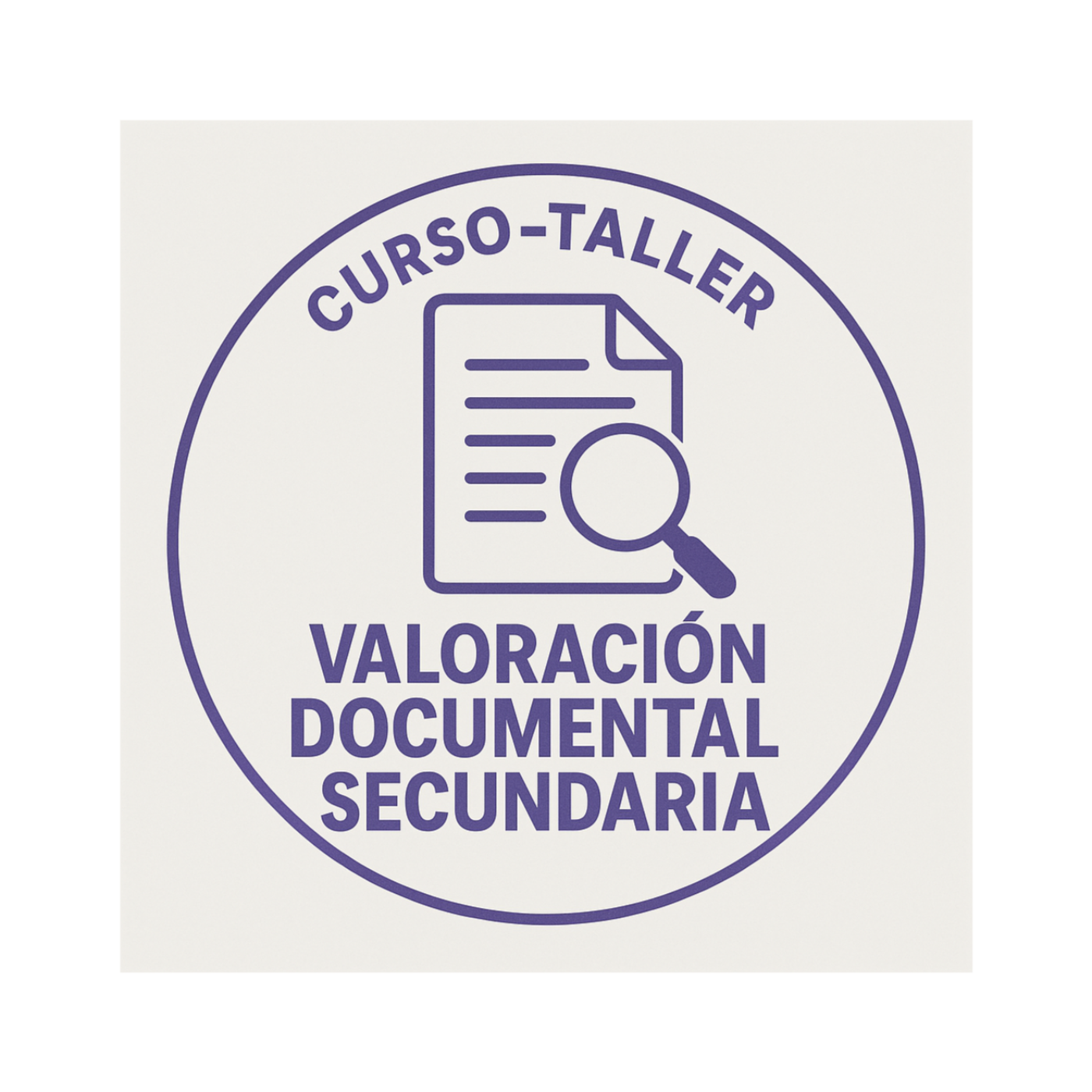 Curso Taller: Valoración Documental Secundaria 