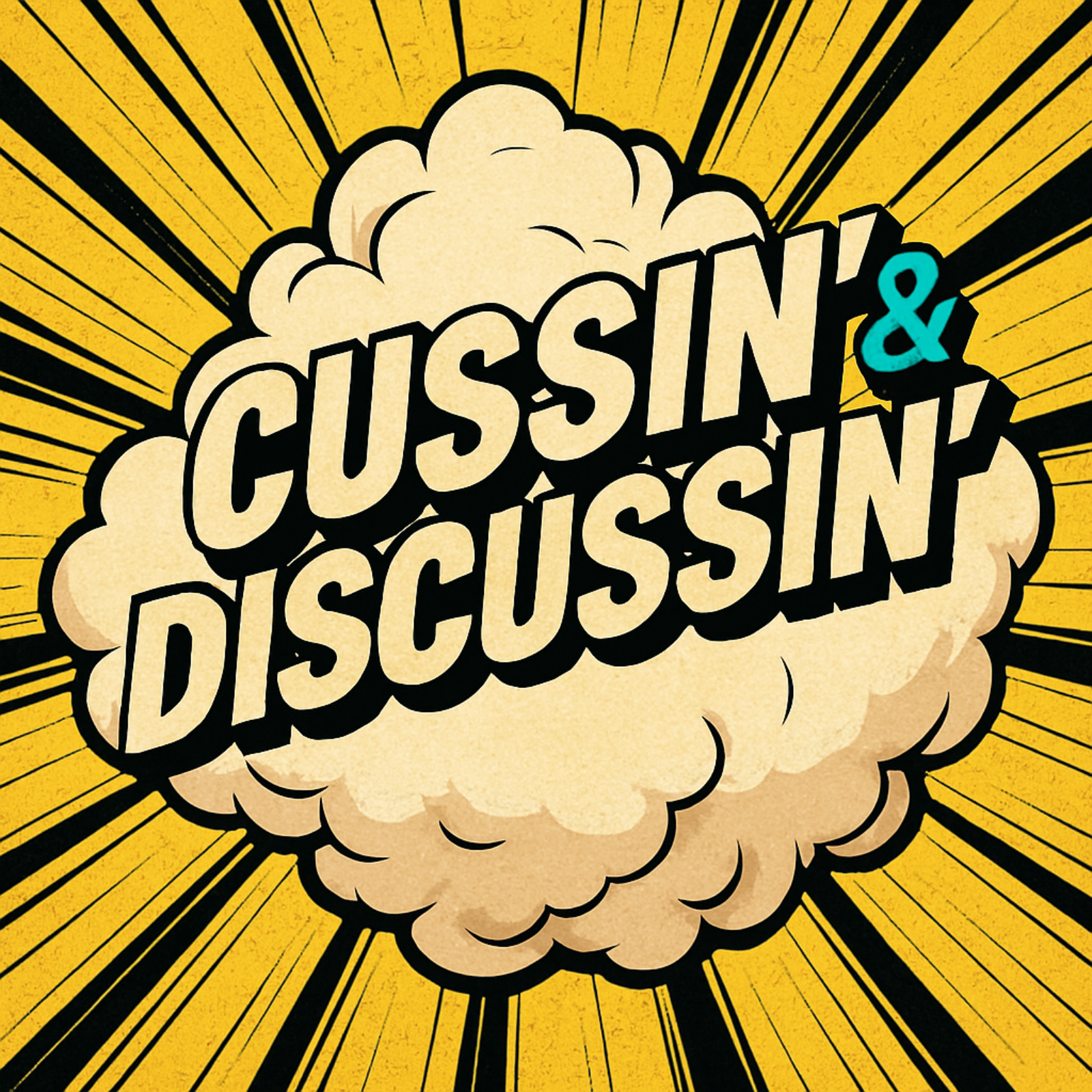 WRESTLING IS THE CURE FOR WHAT AILS YA - CUSSIN' & DISCUSSIN' - #68 episode artwork