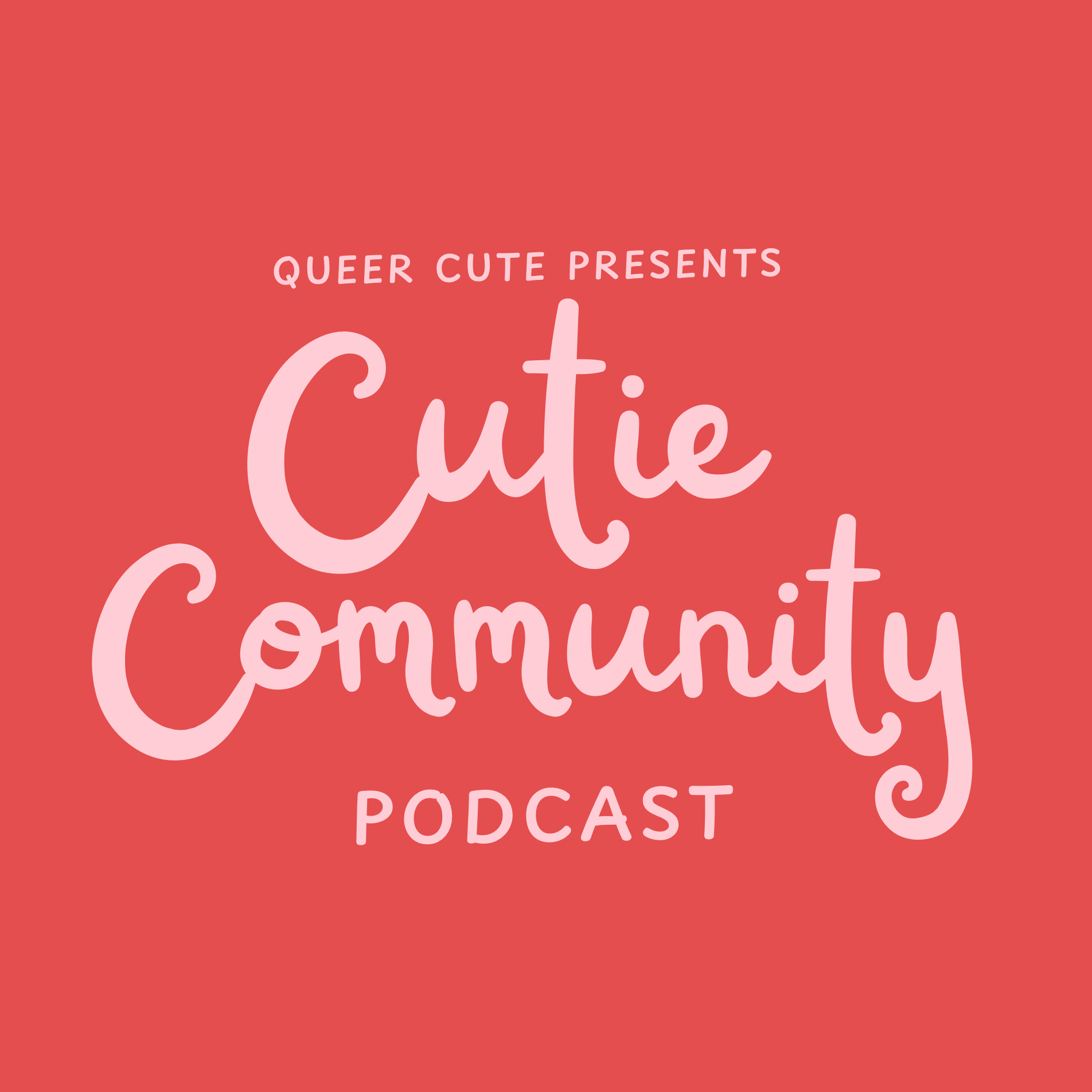 Cutie Community Podcast