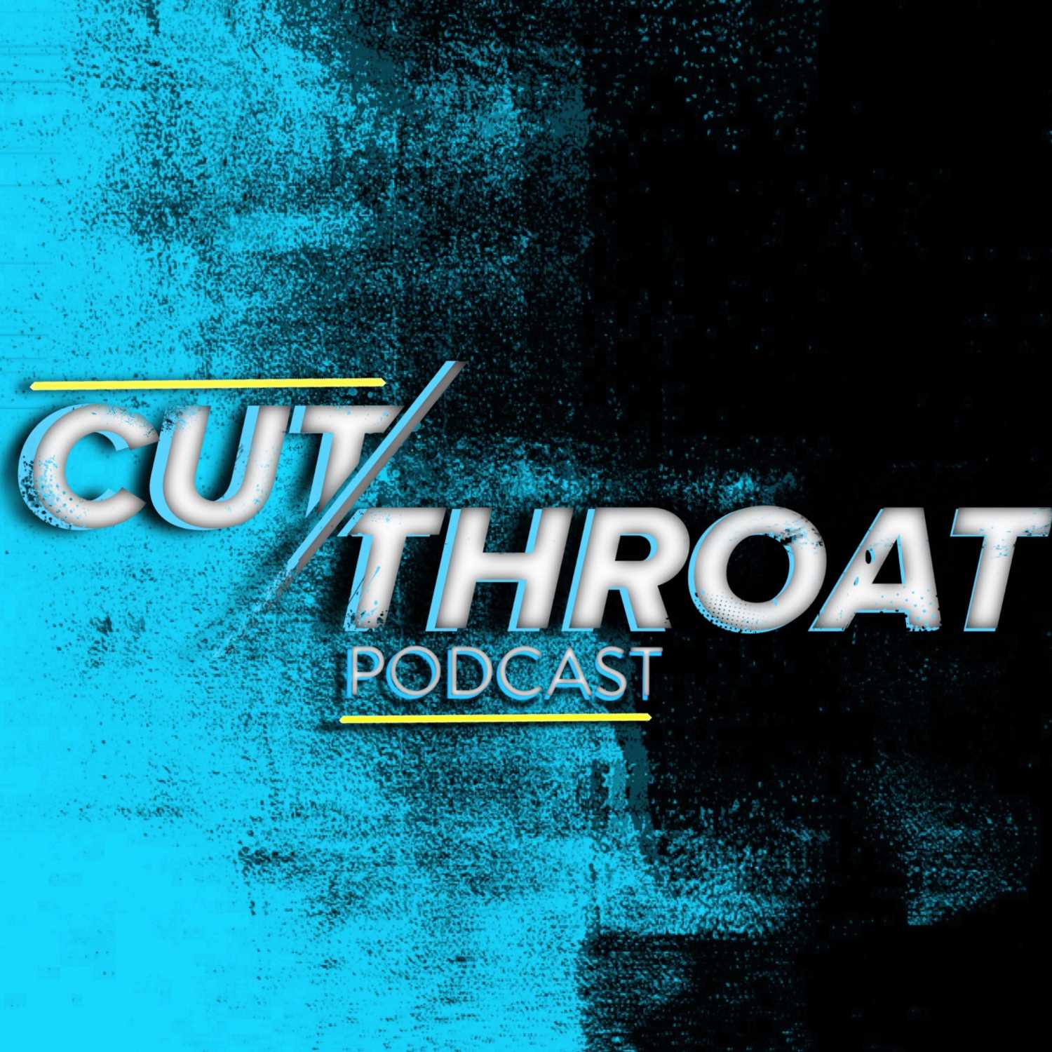 Cutthroat Podcast