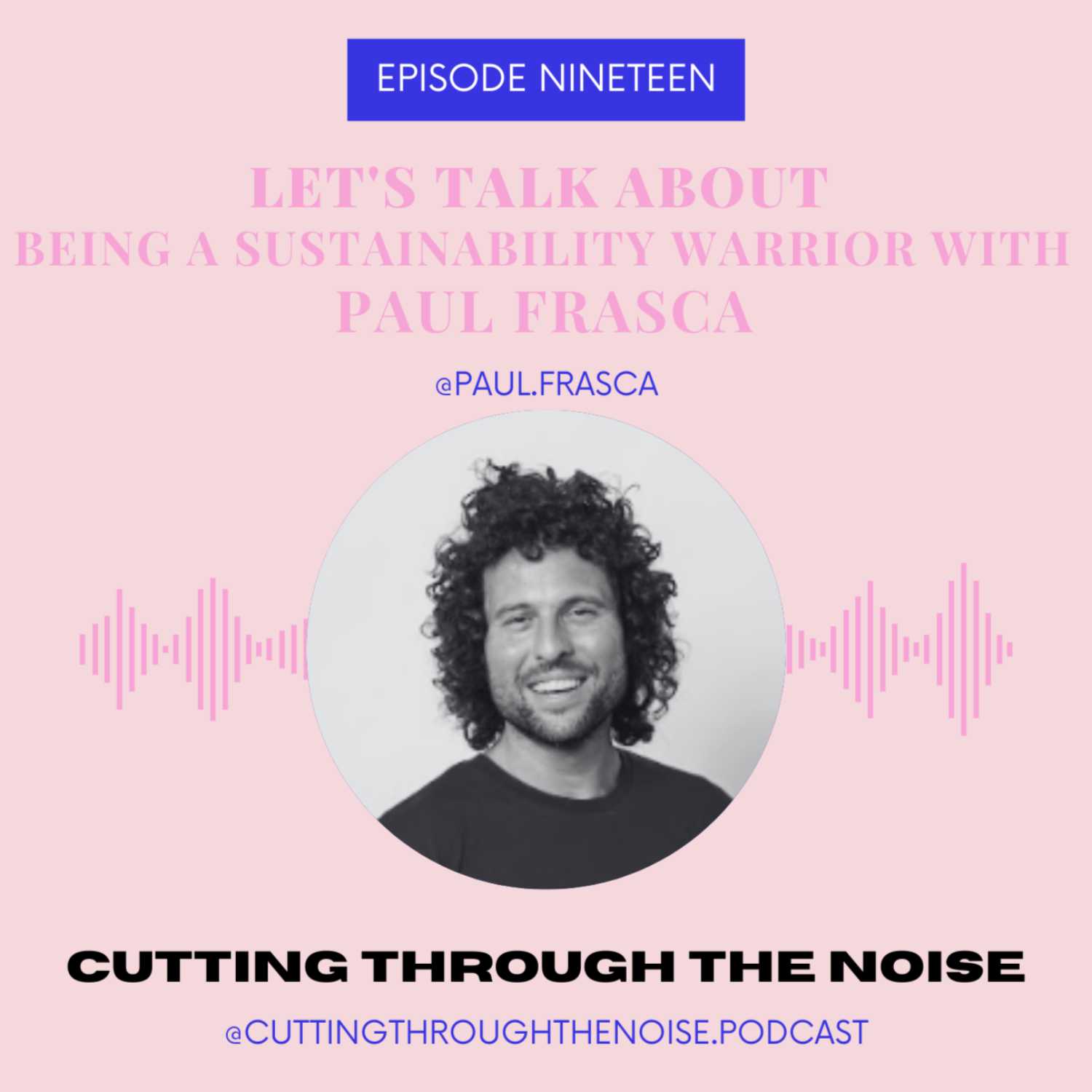 Episode Nineteen: Paul Frasca