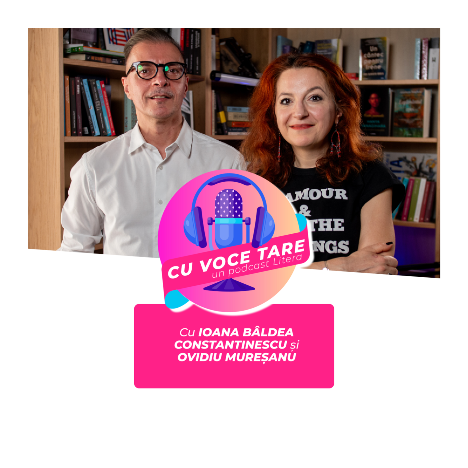 #CuVoceTare I Ioana Bâldea Constantinescu în dialog cu Ovidiu Mureșanu