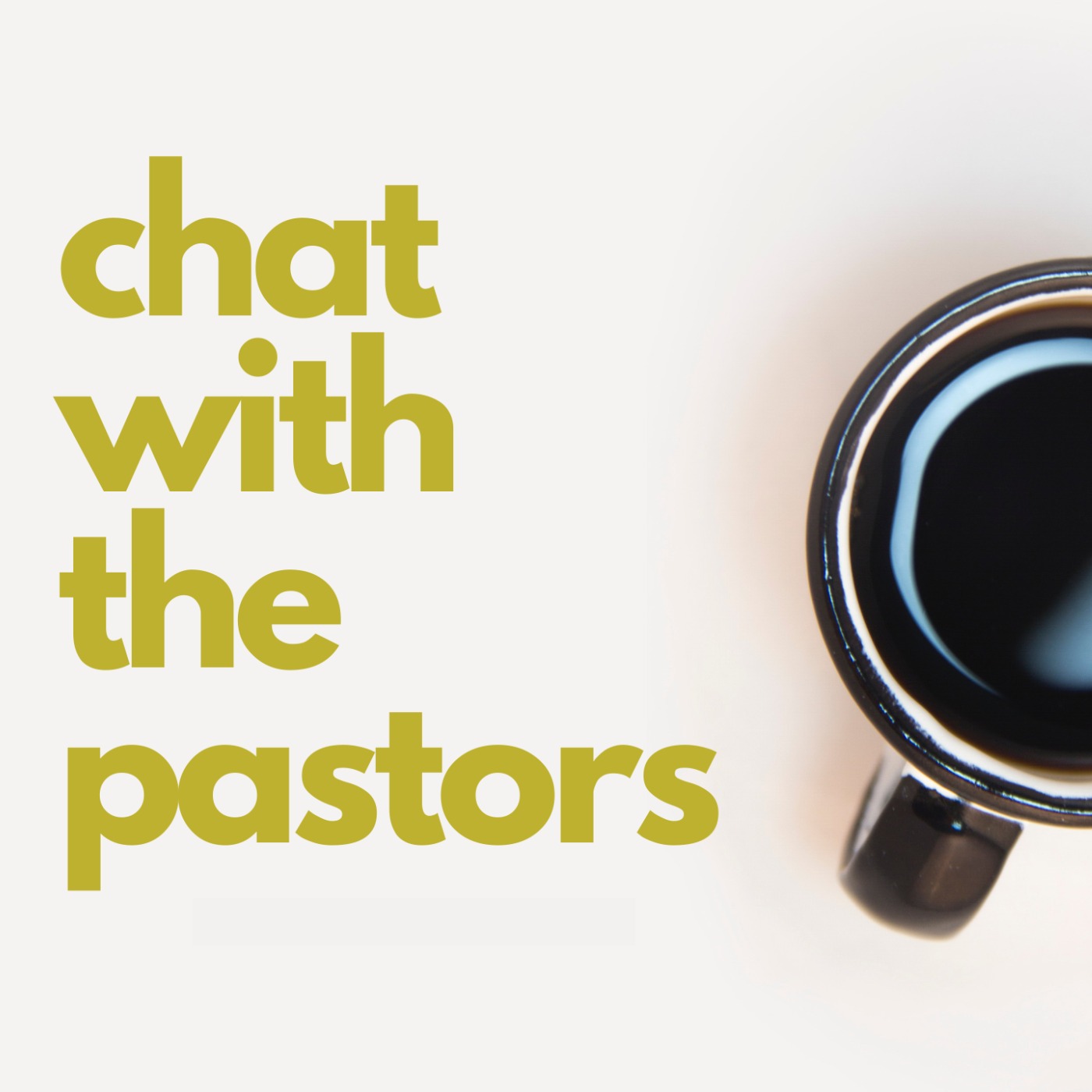 Chat with the Pastors