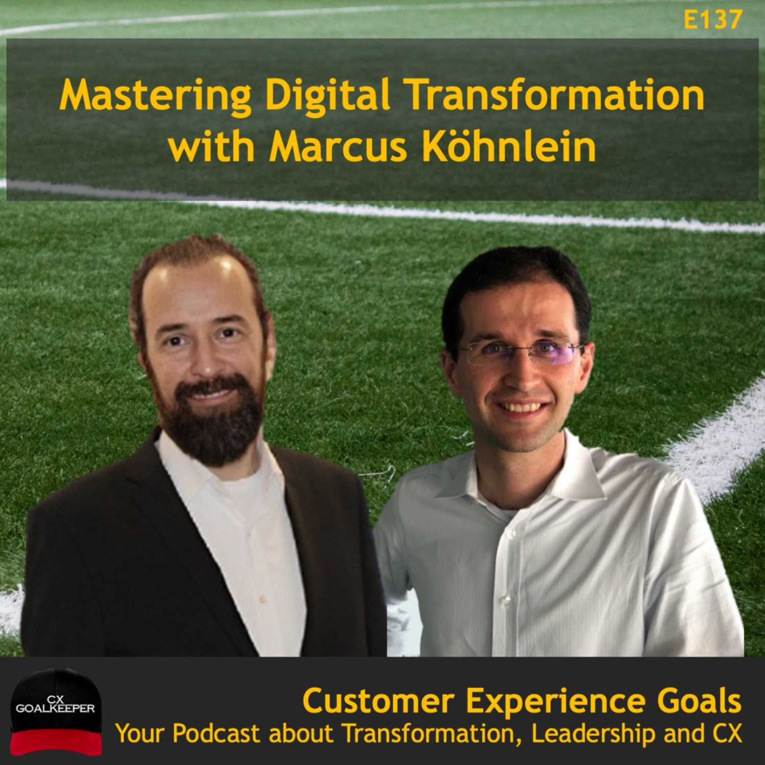 THE CX GOALKEEPER - Business Transformation, Customer Experience, and Leadership