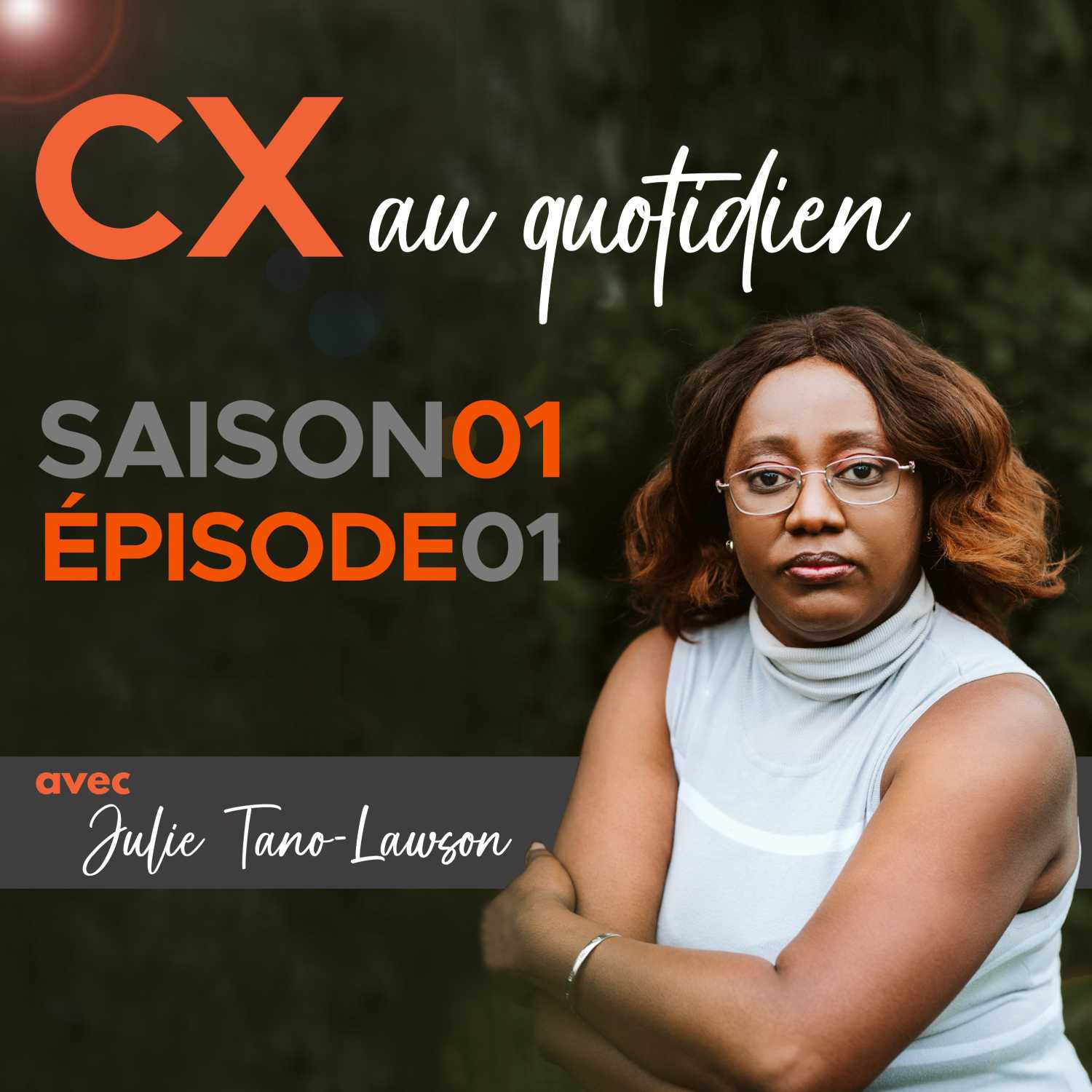 CX au quotidien