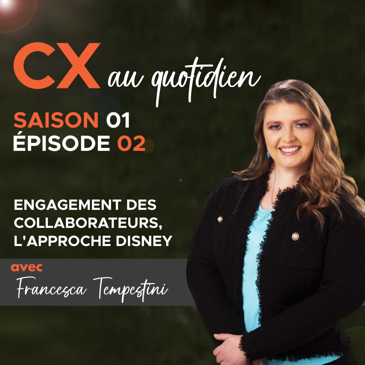 CX au quotidien