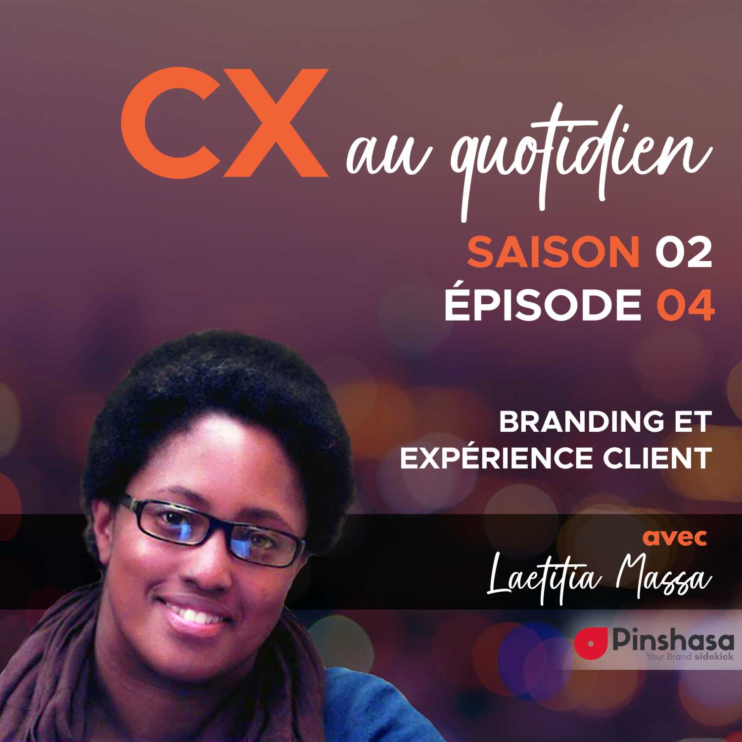 CX au quotidien