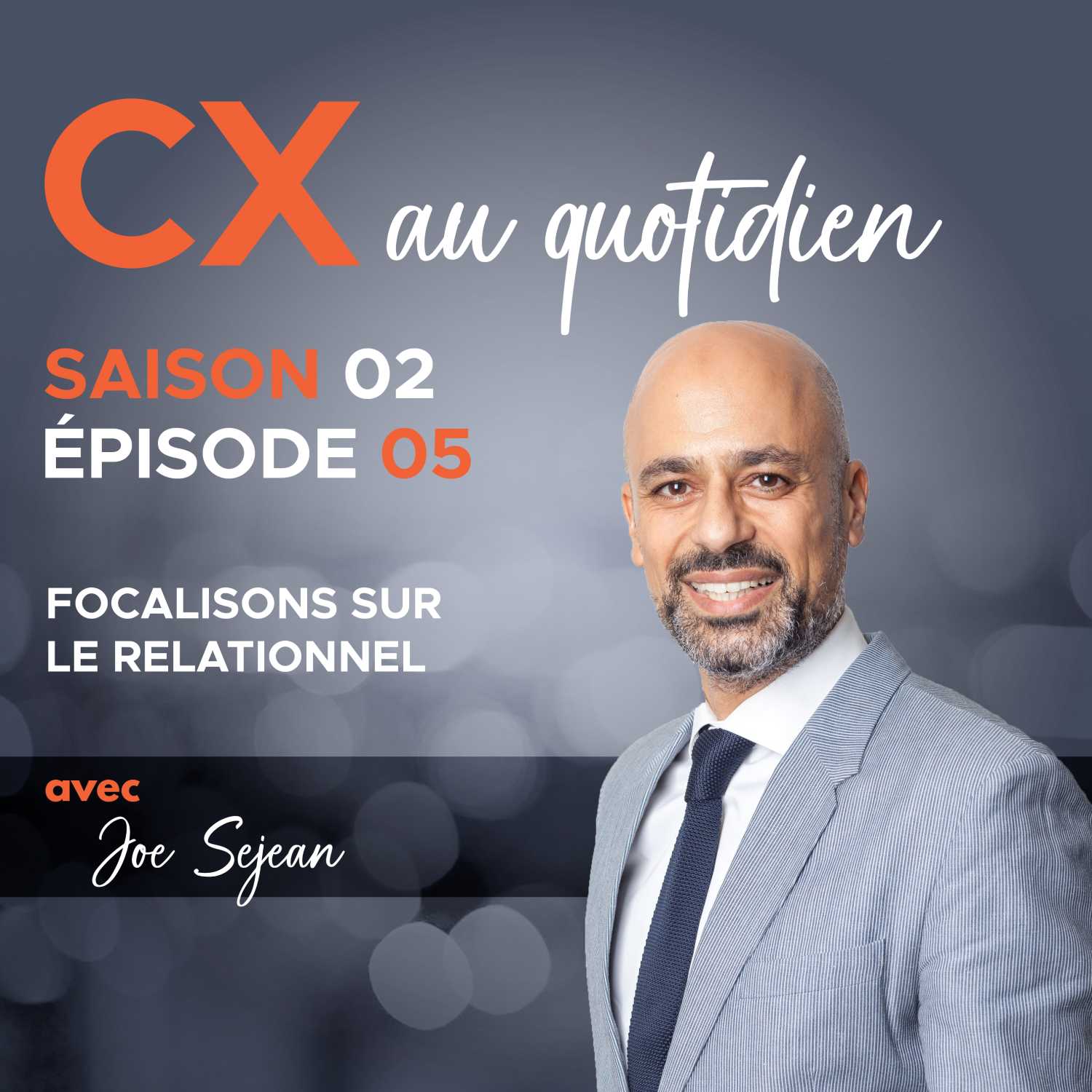CX au quotidien