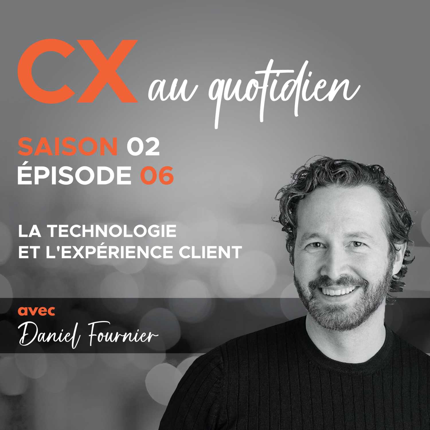 CX au quotidien