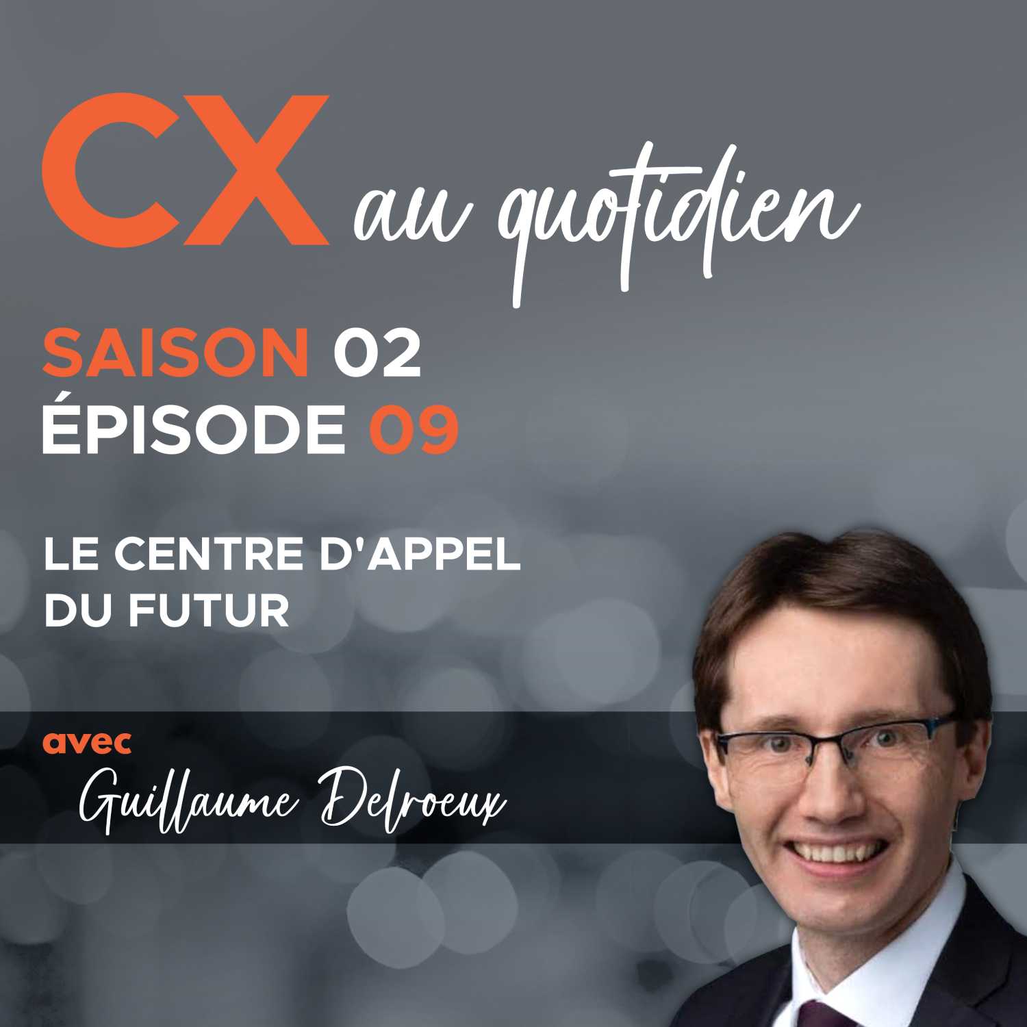 CX au quotidien