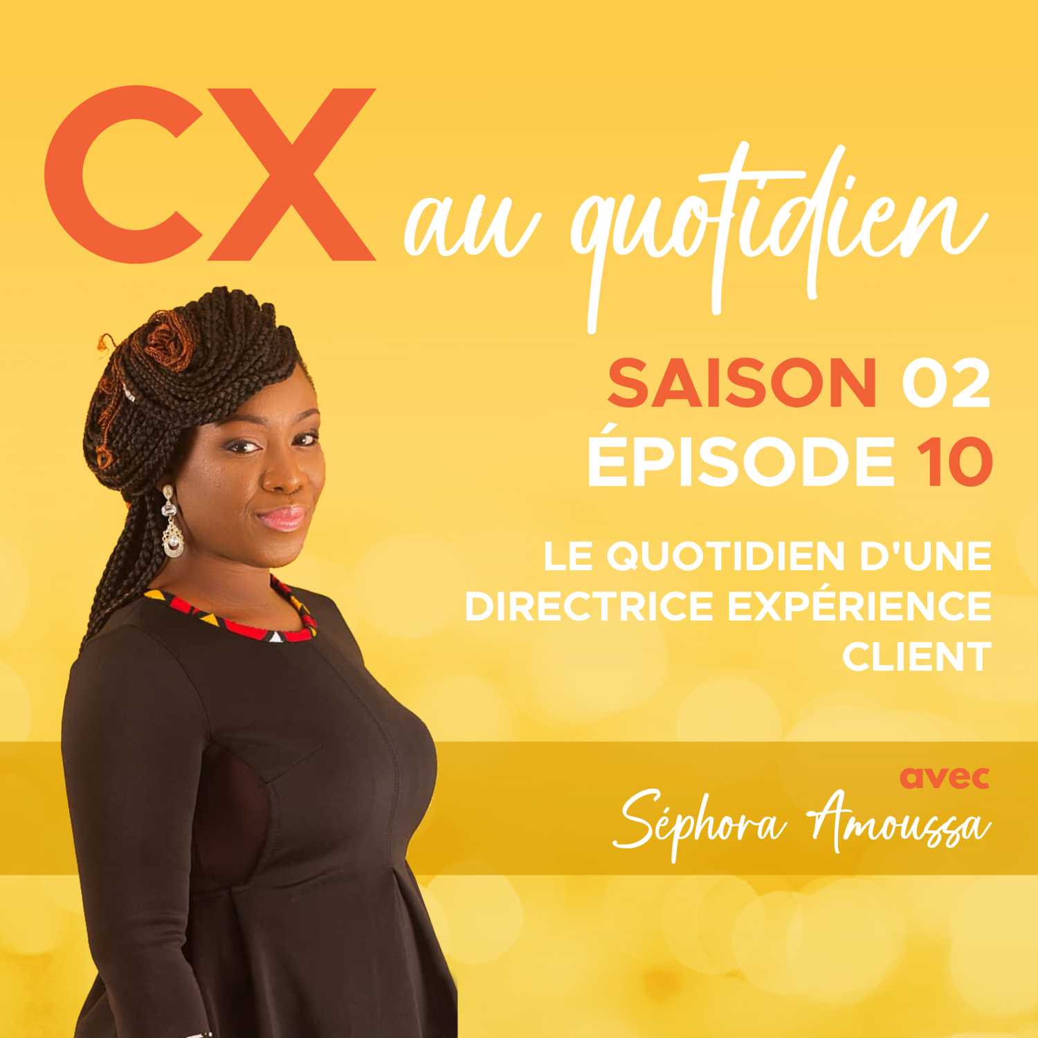 CX au quotidien