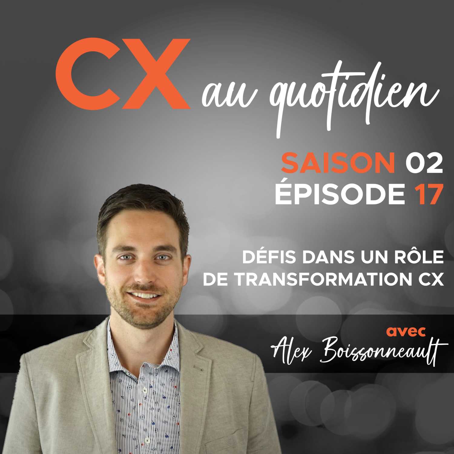 CX au quotidien
