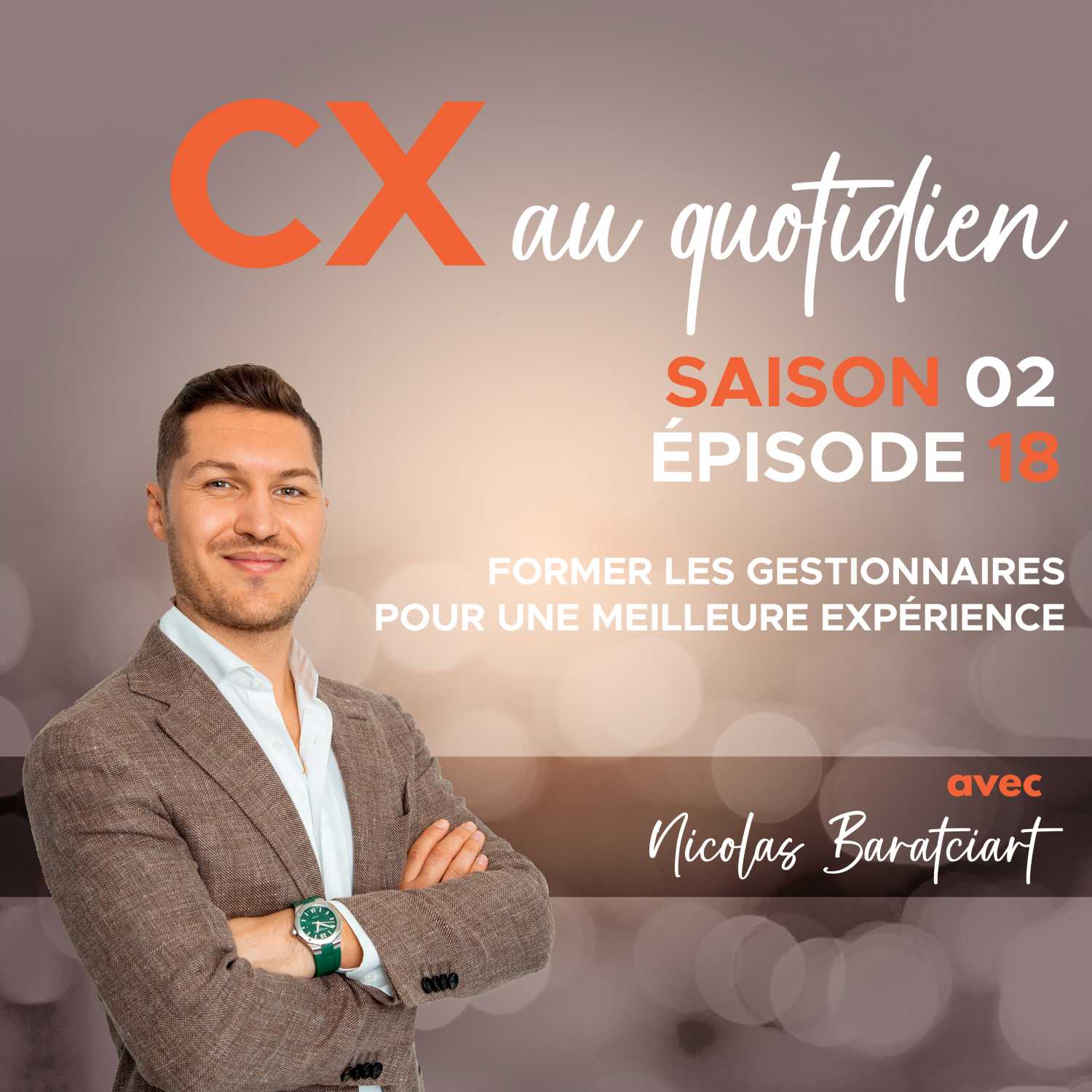 CX au quotidien