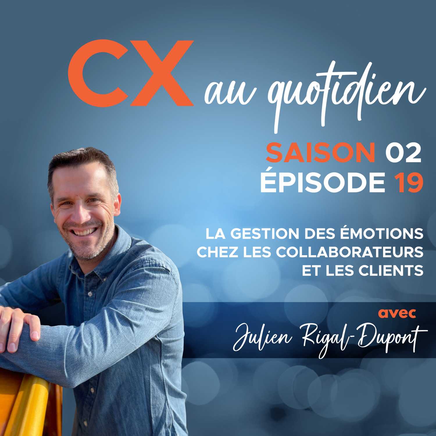 CX au quotidien