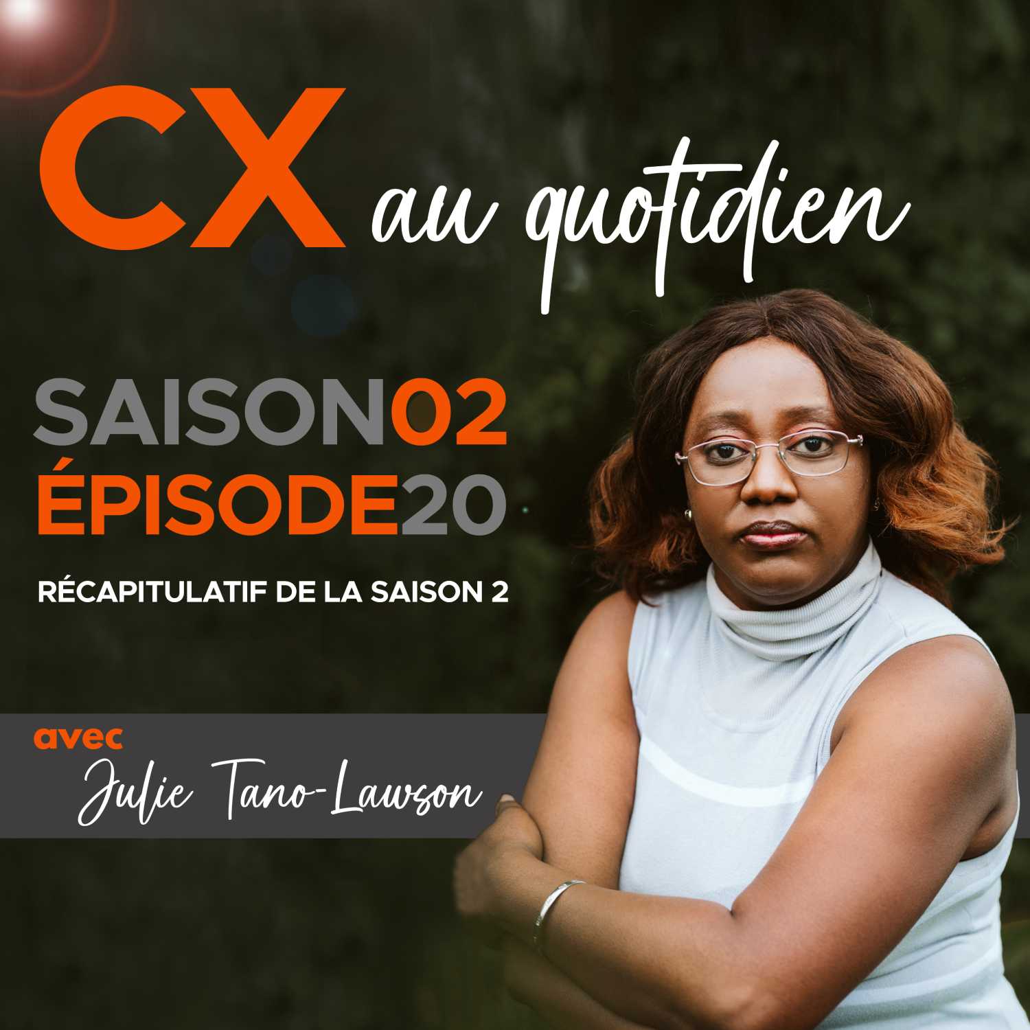 CX au quotidien