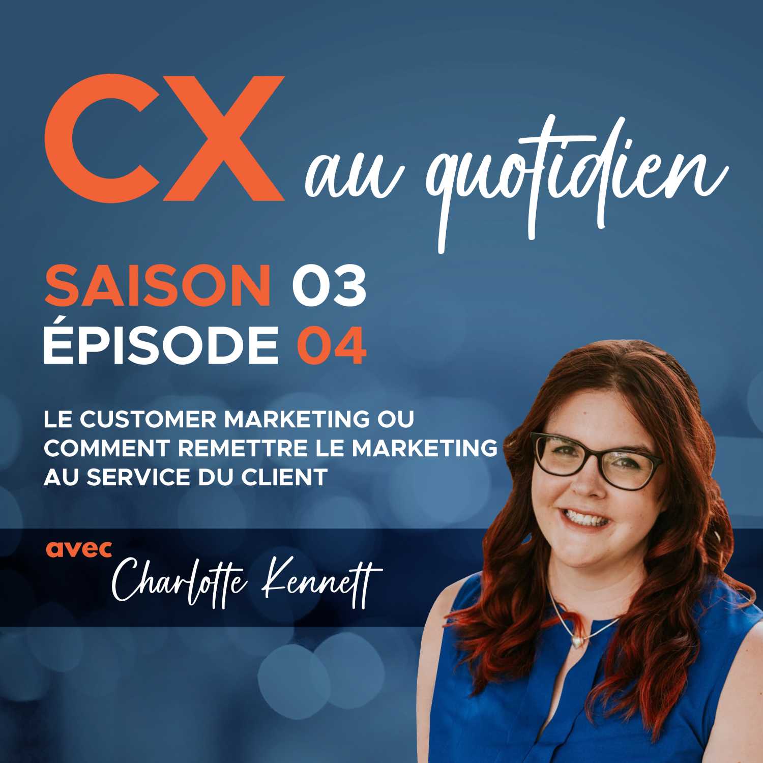CX au quotidien