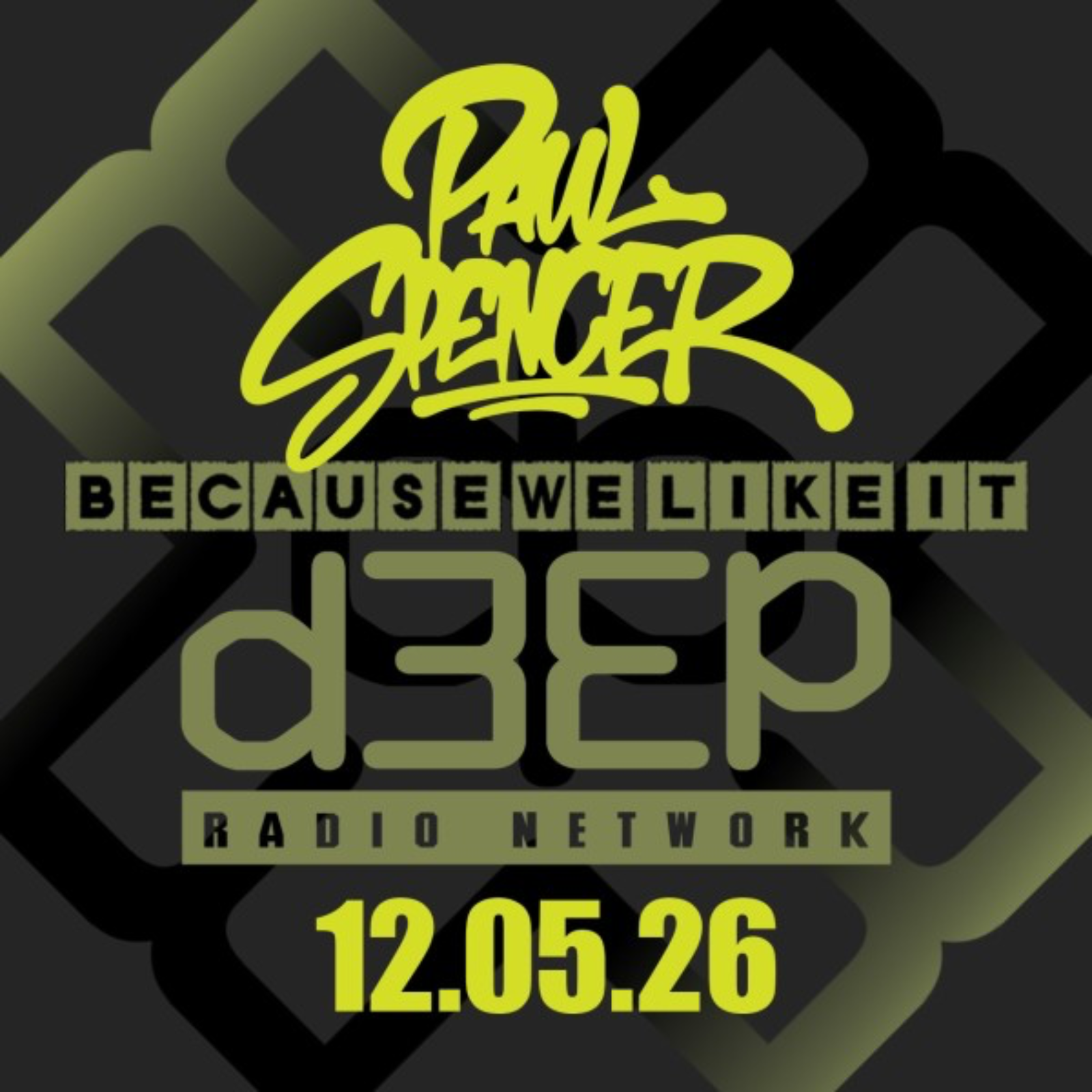 Paul Spencer - Because We Like It (12/05/26) episode artwork