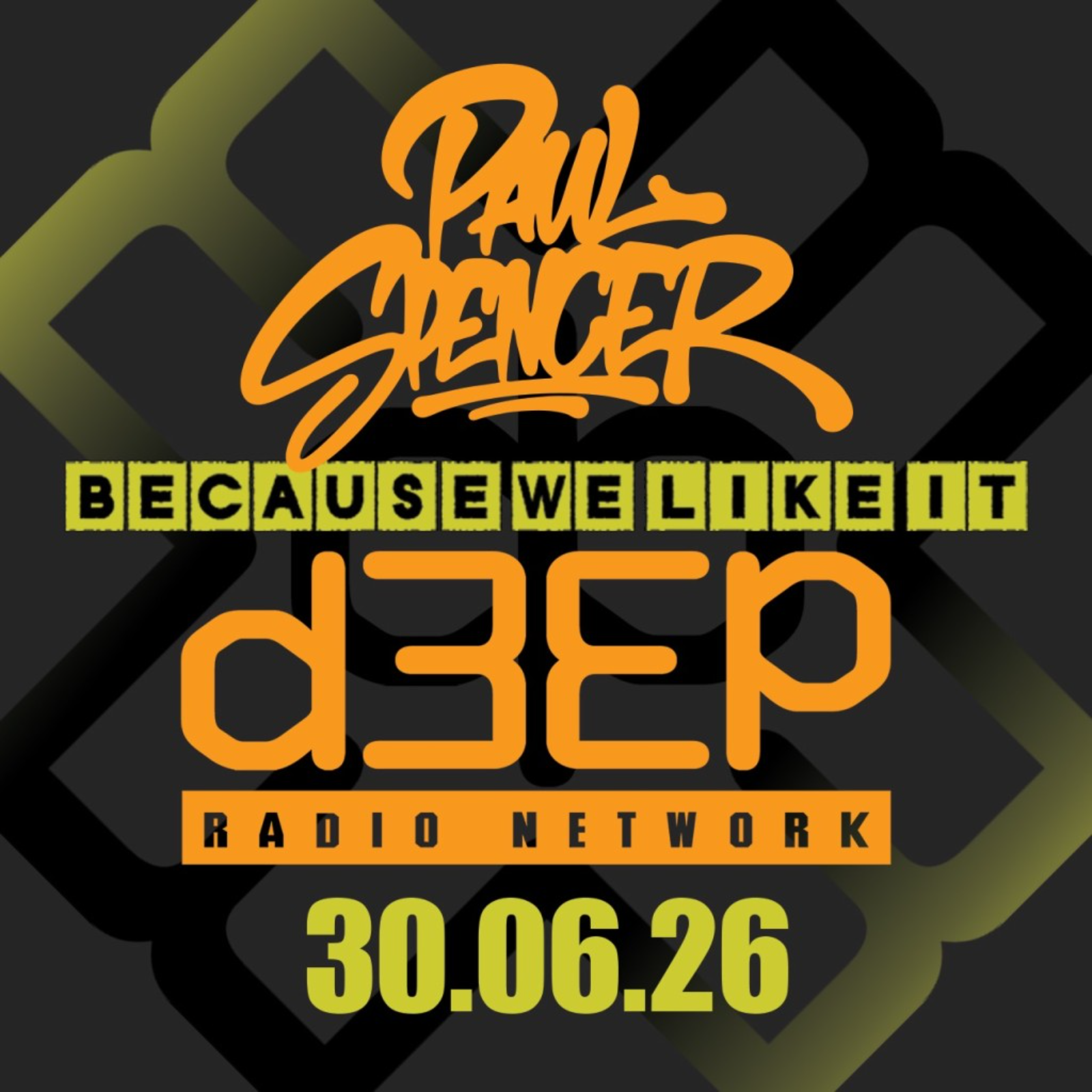 Paul Spencer - Because We Like It (30/06/26) episode artwork