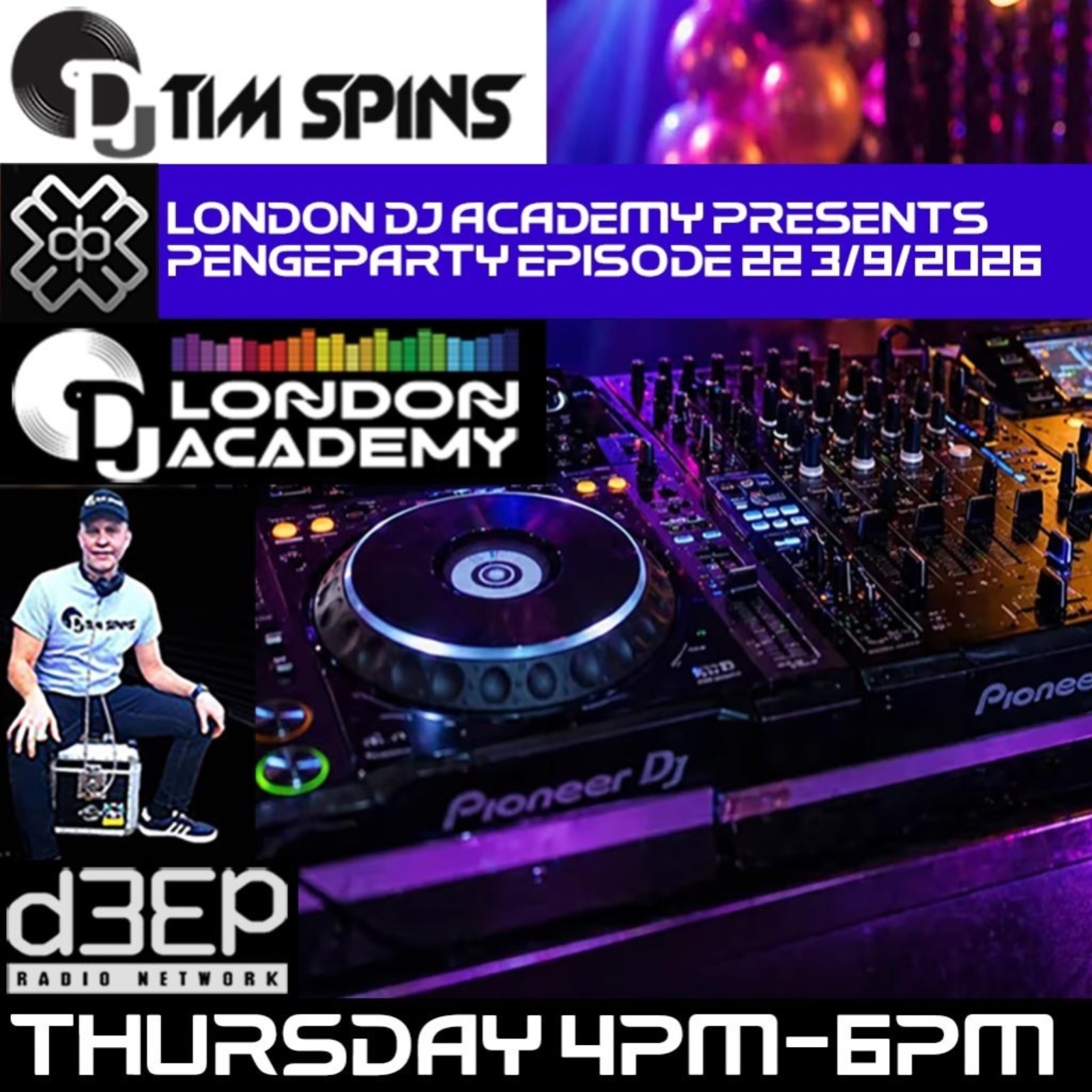 DJ Tim Spins - London DJ Academy presents Pengeparty (03/09/26)