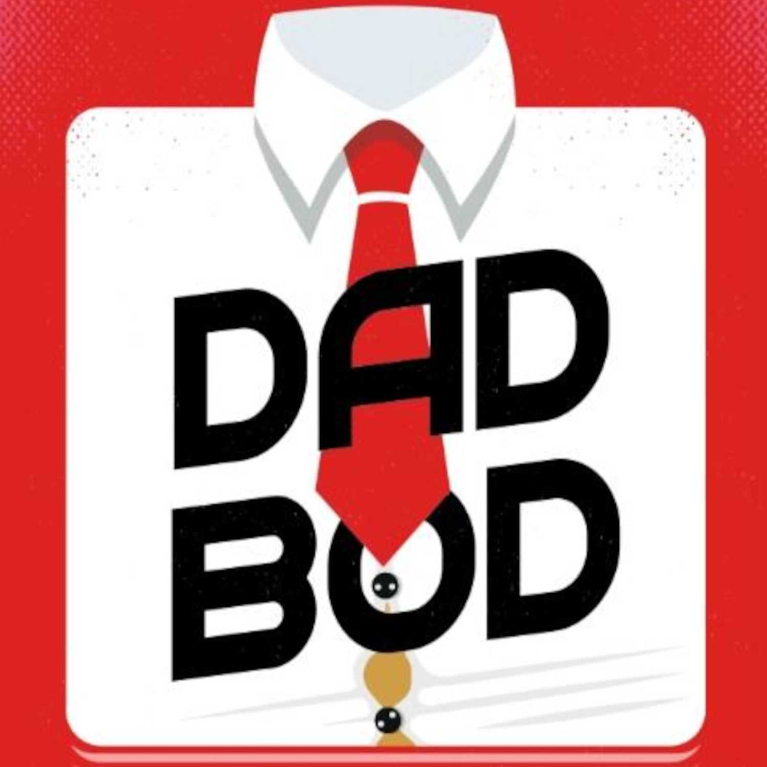 DadBodPod Episode 41 It’s Beginning To Look A Lot Like  Dads!!!!! episode artwork