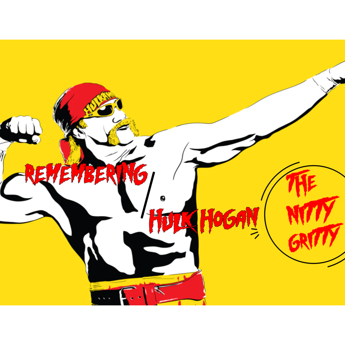 Remembering Hulk Hogan
