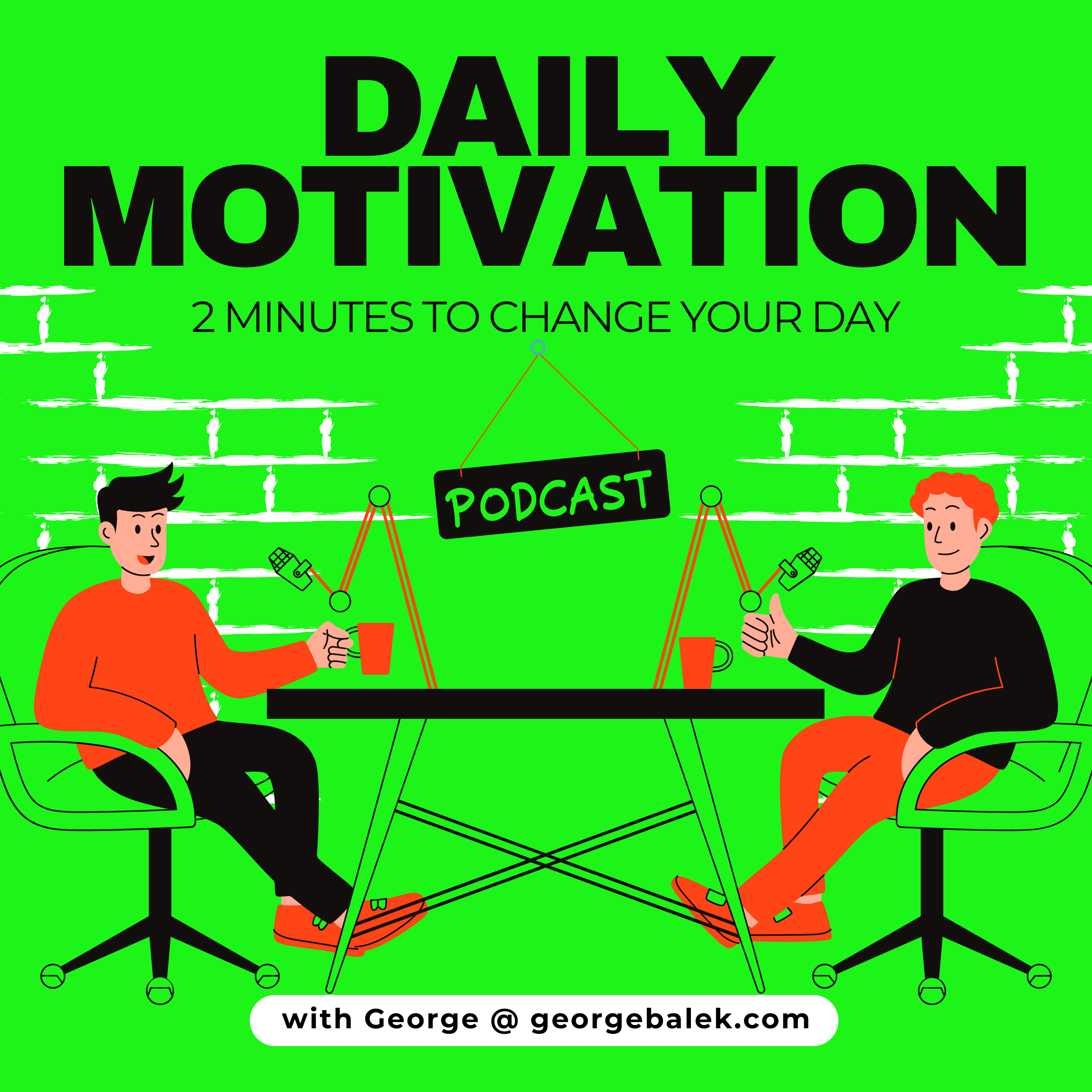 Daily Motivation – 2 Minutes to Change Your Day!