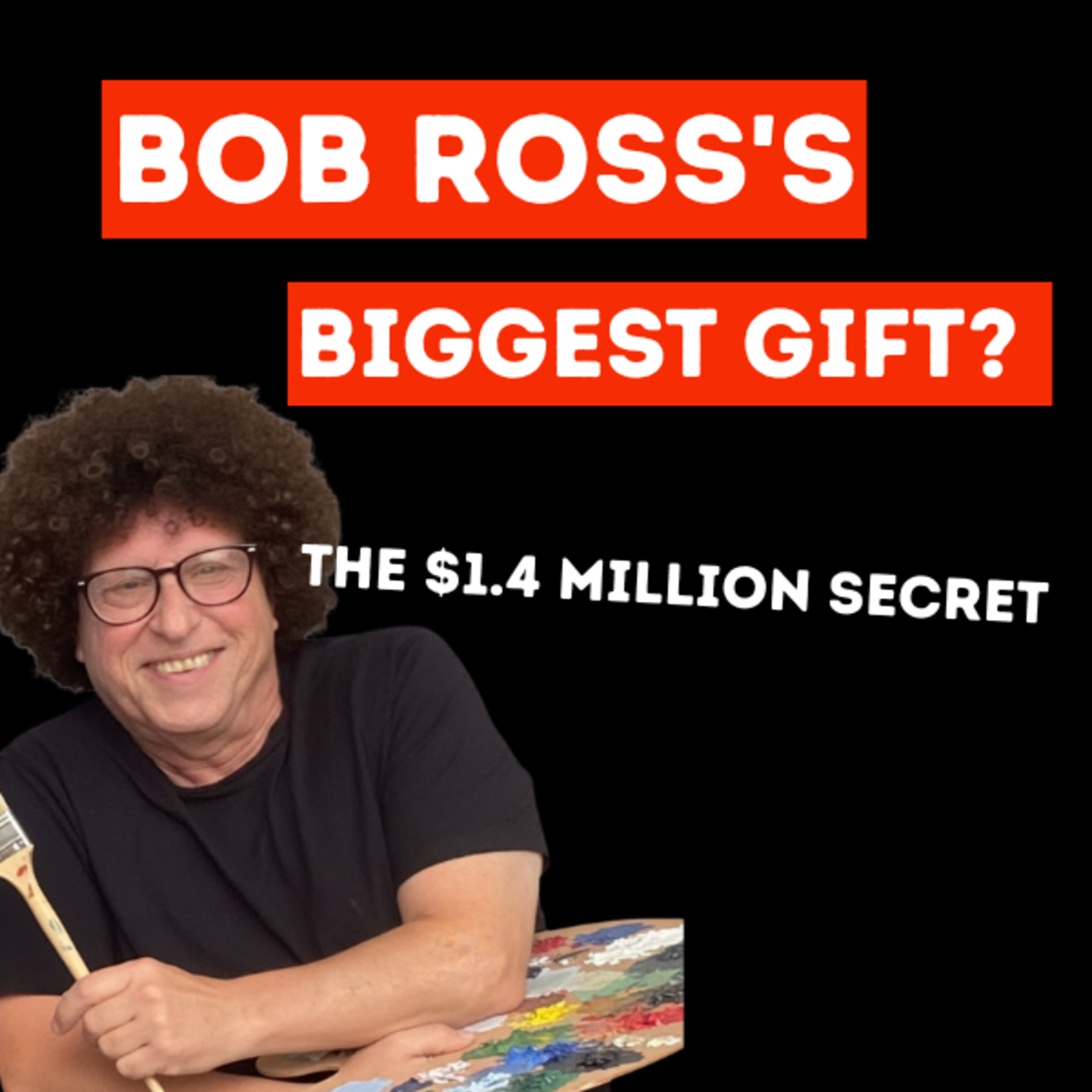 Bob Ross's Biggest Gift? The $1.4 Million Secret - Daily Sip with Marcel October 8, 2025 episode artwork