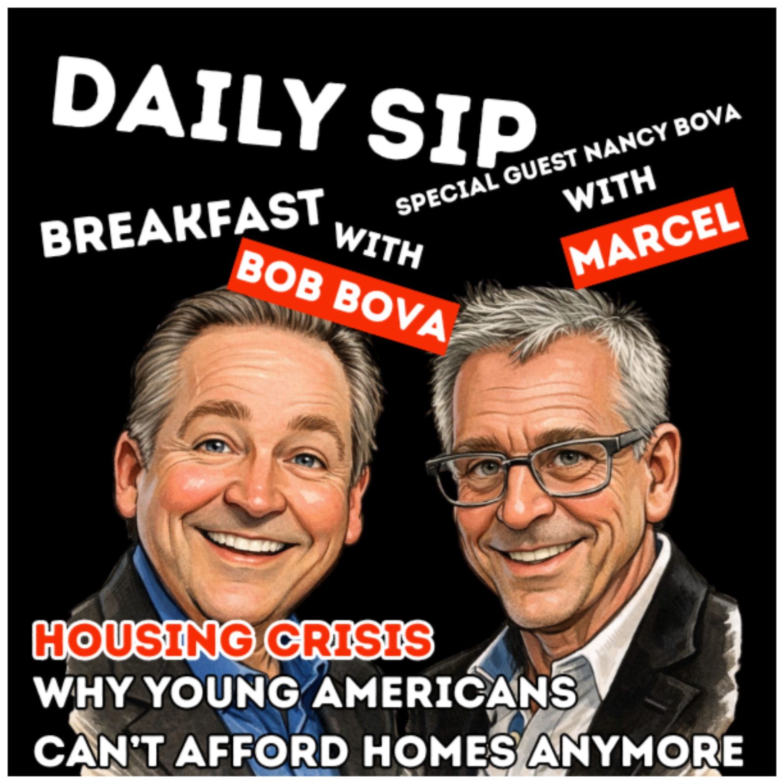 Why Young Americans Can't Afford Homes Anymore | Daily Sip with Marcel | Breakfast with Bob Bova episode artwork