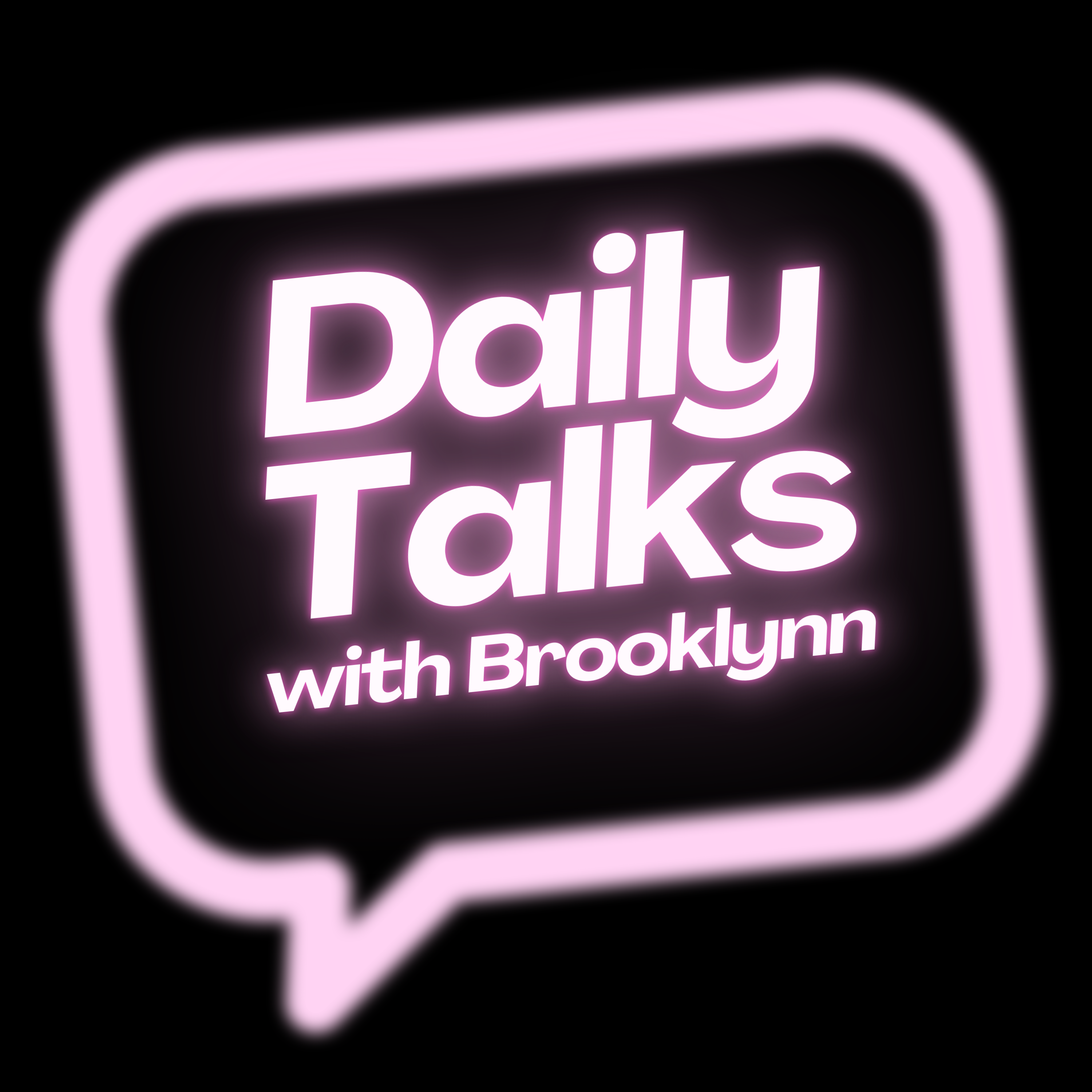 Daily talks with Brooklynn 