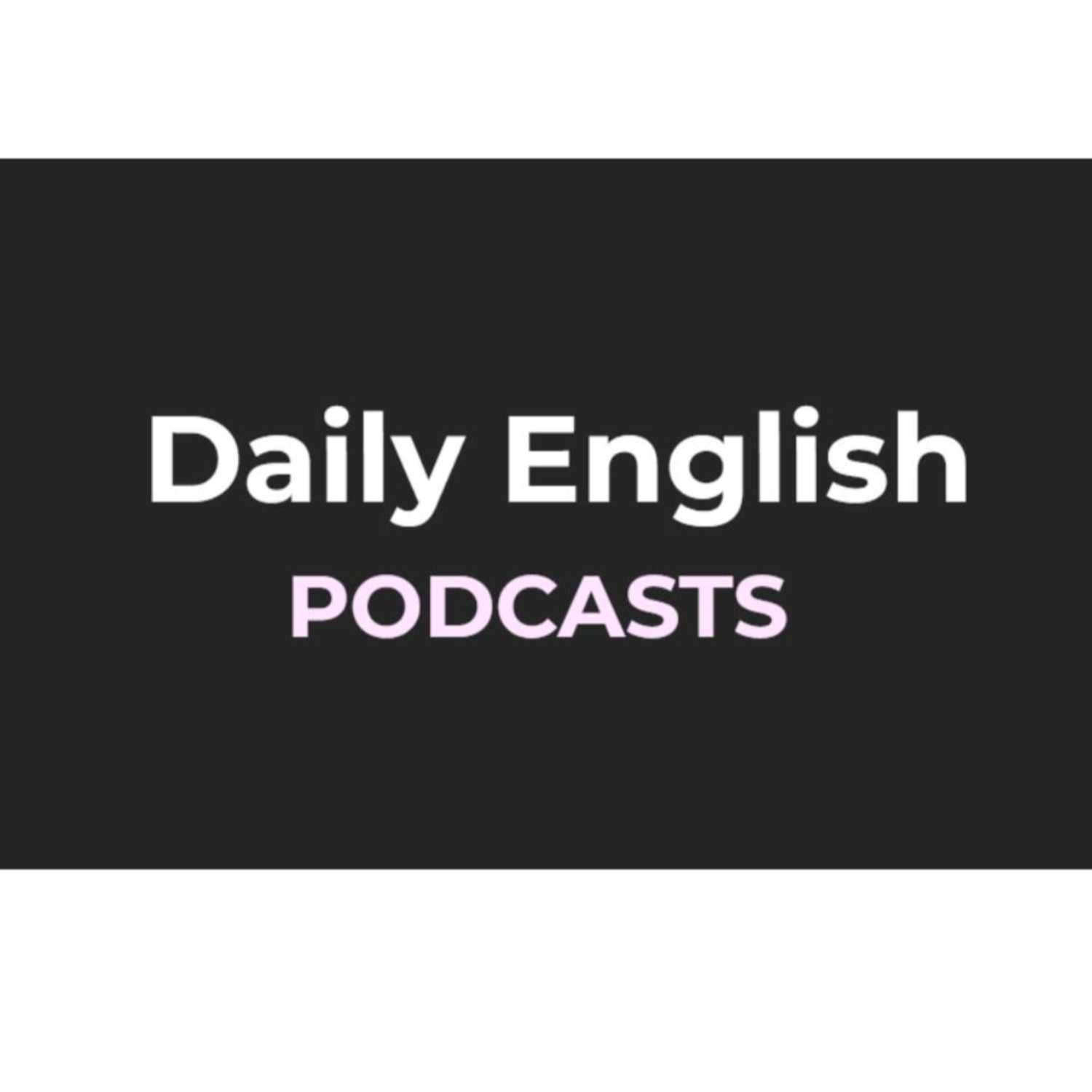 Daily English Podcasts