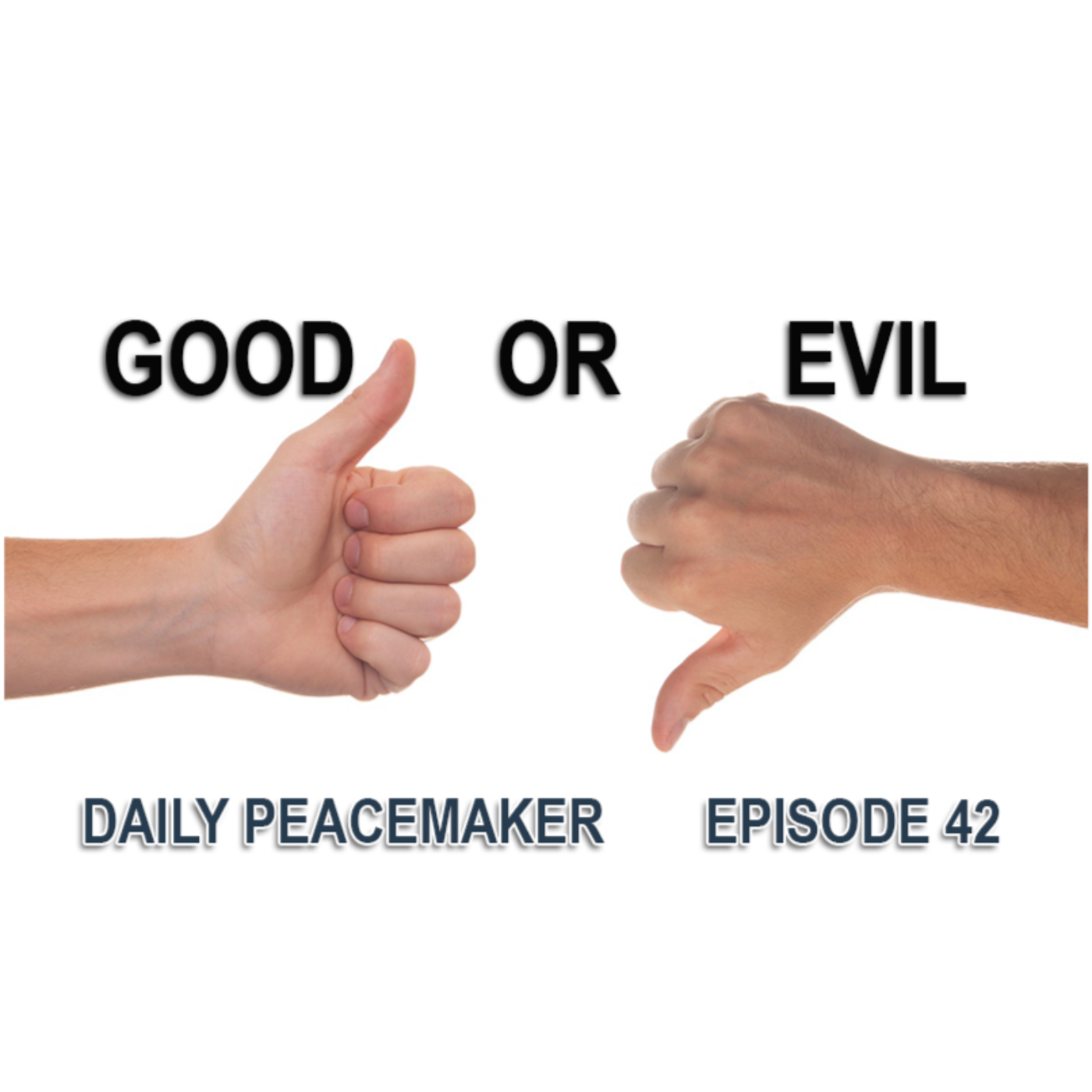 Good or Evil episode artwork