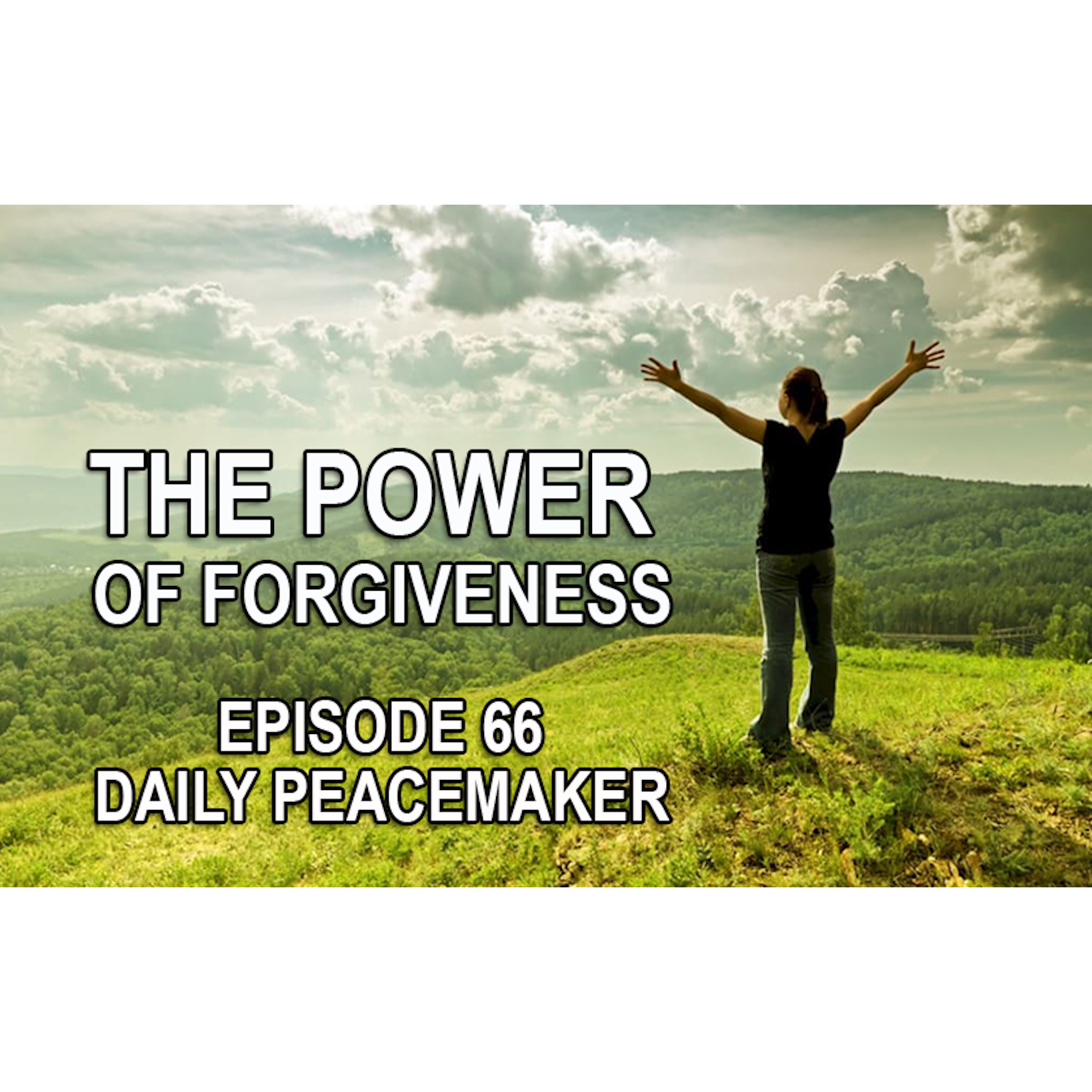 THE POWER OF FORGIVENESS. episode artwork