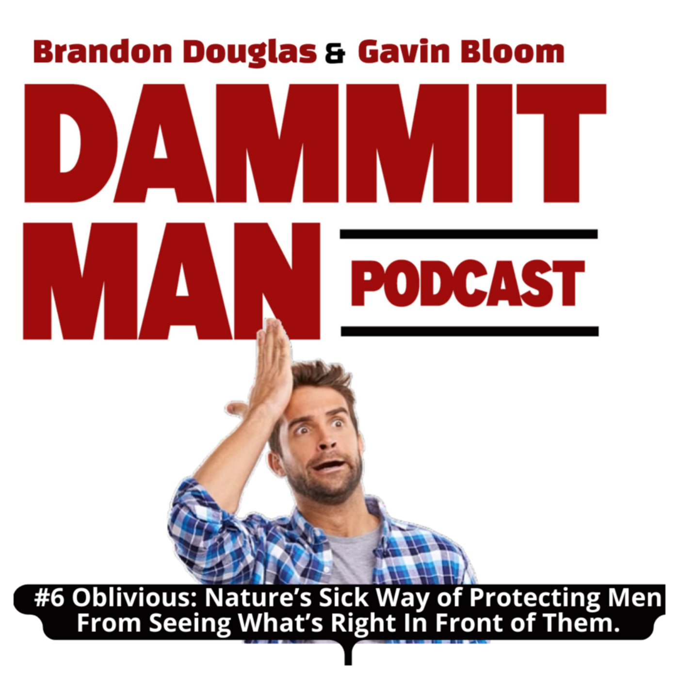 Dammit Man Podcast